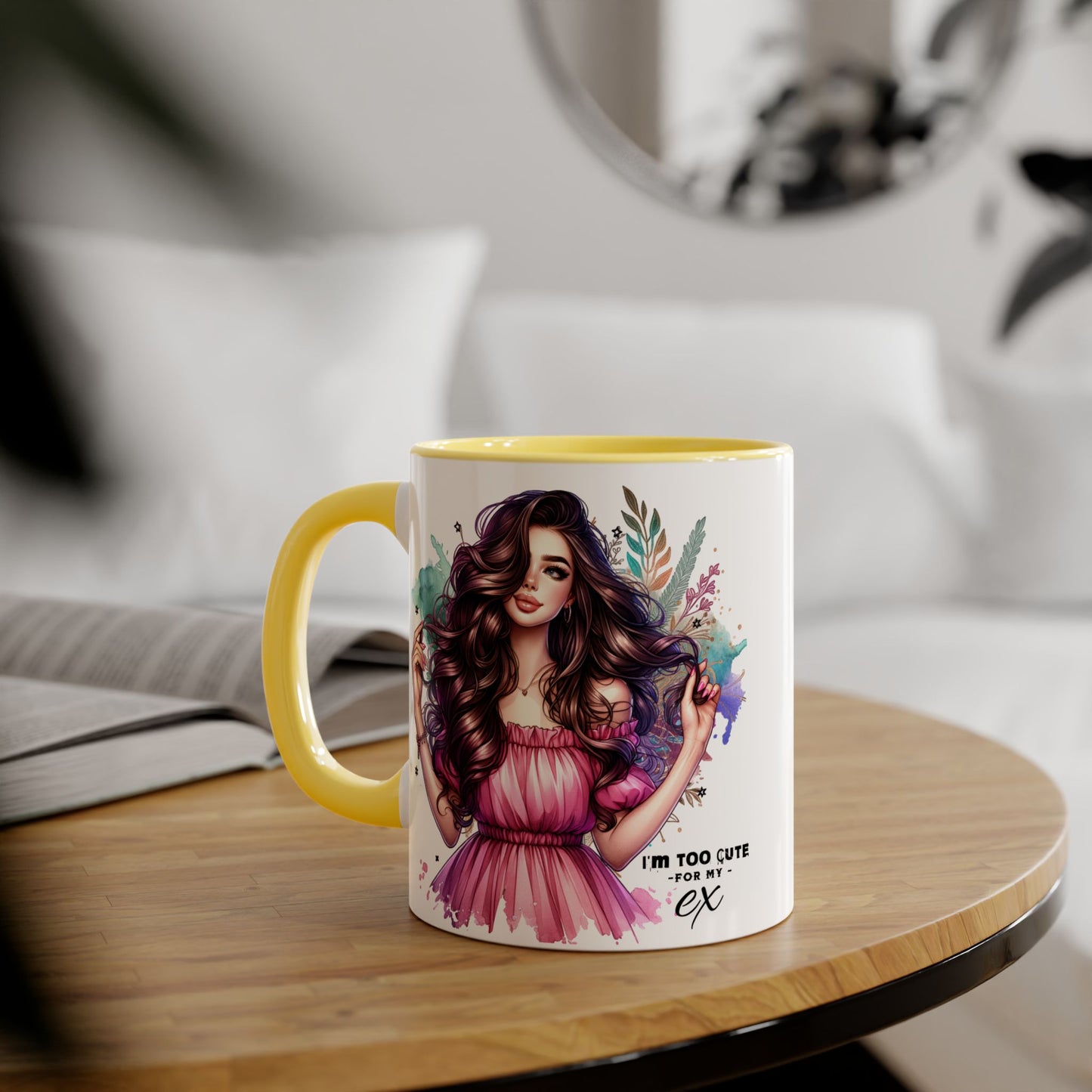 I'm Too Cute For My Ex Art Accent Mugs for Coffee Lovers, Gifts for Her, Unique Sipware, Birthday, Home Decor, Personalized Mug