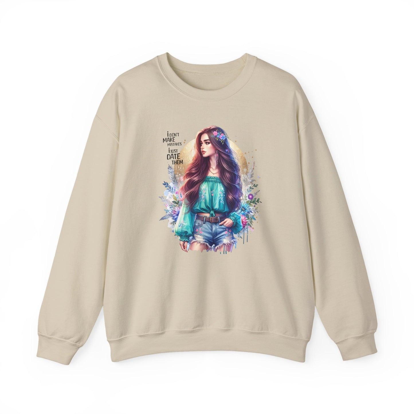 I Don`t Make Mistakes, I Just Date Them Colorful Bohemian Crewneck Sweatshirt, Cozy Apparel, Unique Gift, Casual Wear, Inspirational Fashion, Artist Design