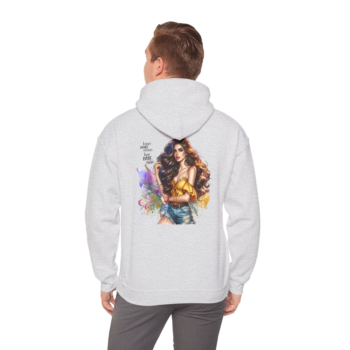 I Don`t Make Mistakes, I Just Date Them Colorful Artistic Hooded Sweatshirt with Inspirational Quote, Cozy Unisex Pullover, Streetwear Fashion, Unique Gift Idea, Art Lover Apparel