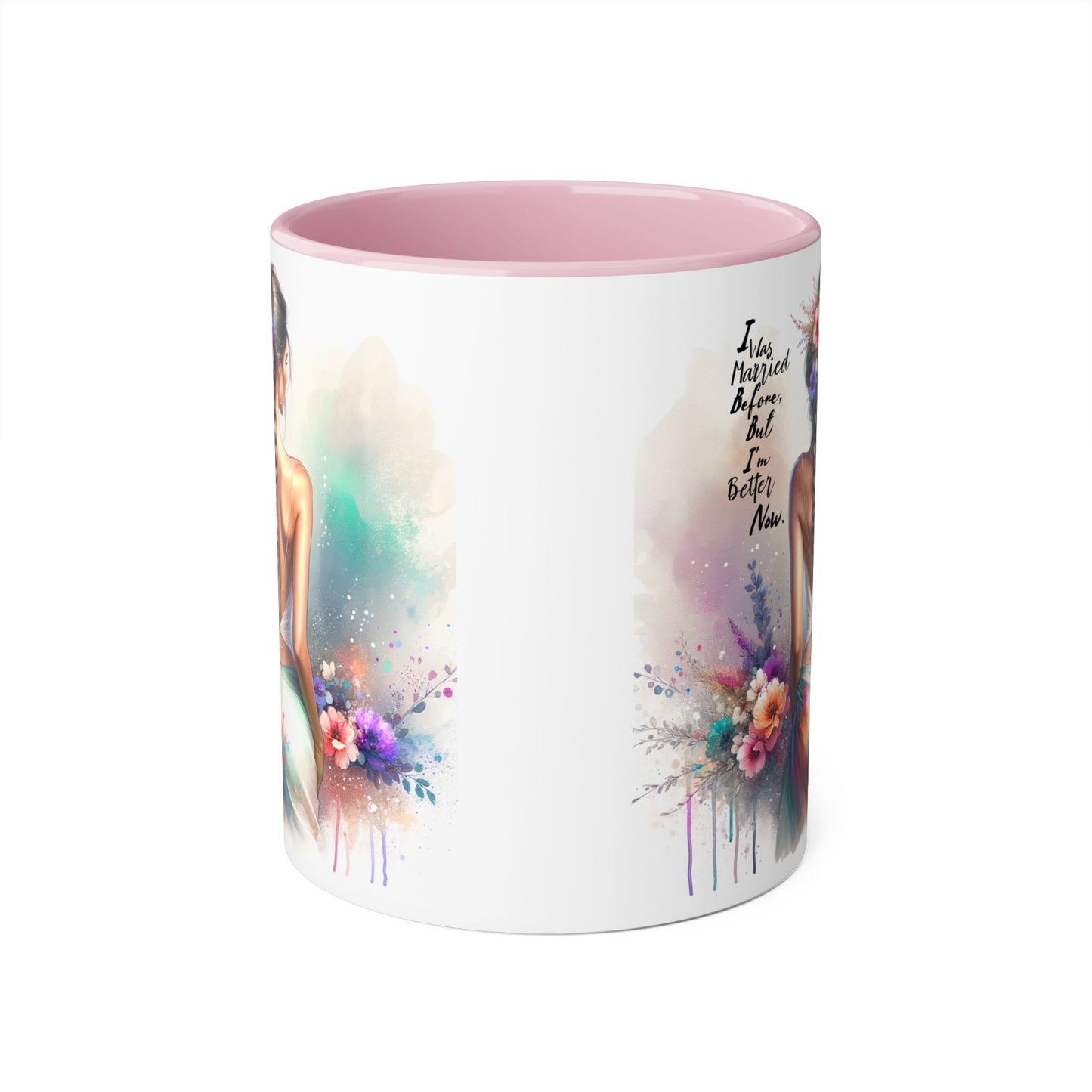 I Was Married Before But I'm Better Now Humoristic Inspirational Floral Accent Mug, Motivational Gift, Self-Love Coffee Cup, Unique Tea Mug, Art Print Drinkware