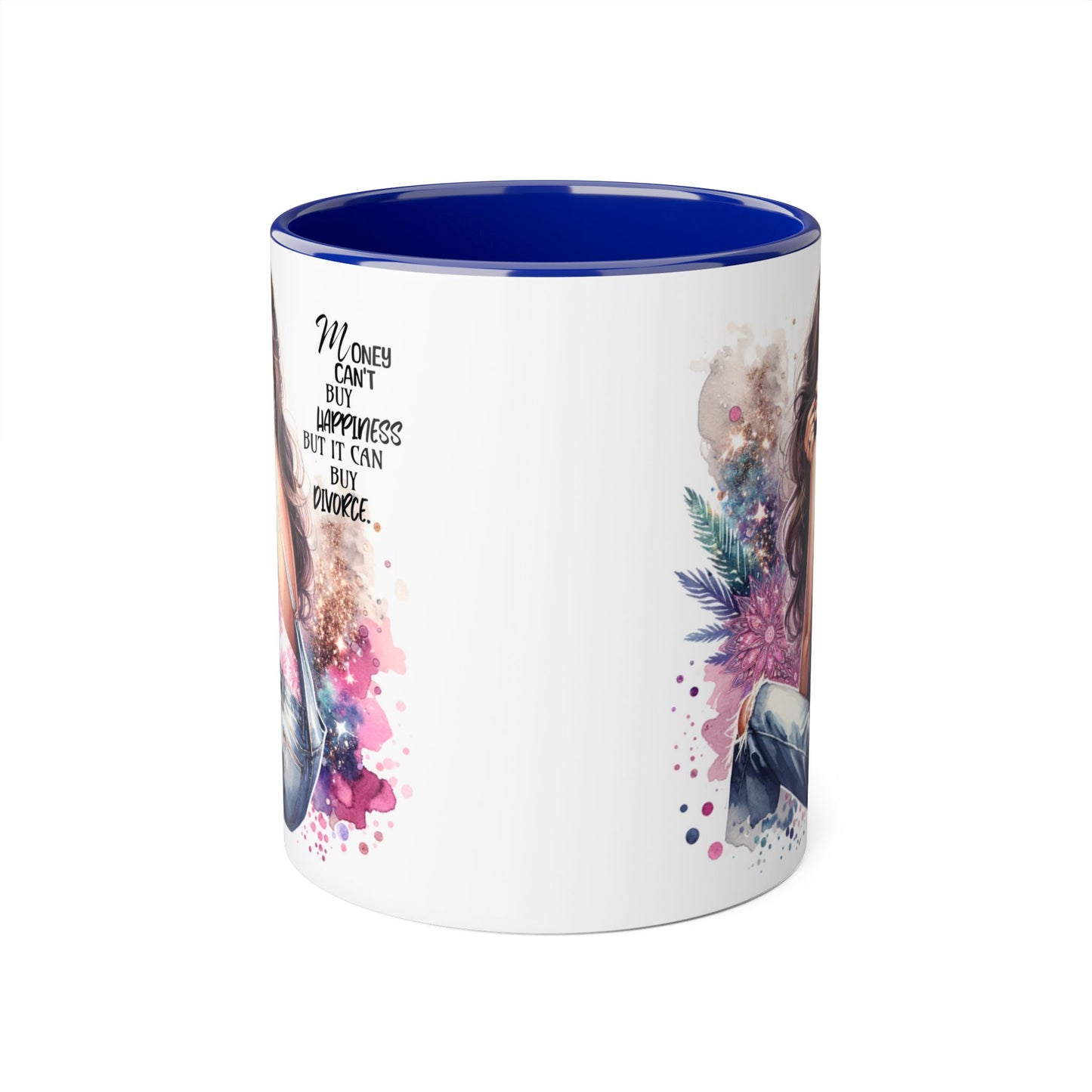 Money Can't Buy Happiness But It Can Buy Divorce Humoristic Artistic Inspirational Mug, Stylish Coffee Cup for Motivation, Unique Gift for Friends, Home Décor, Floral Design