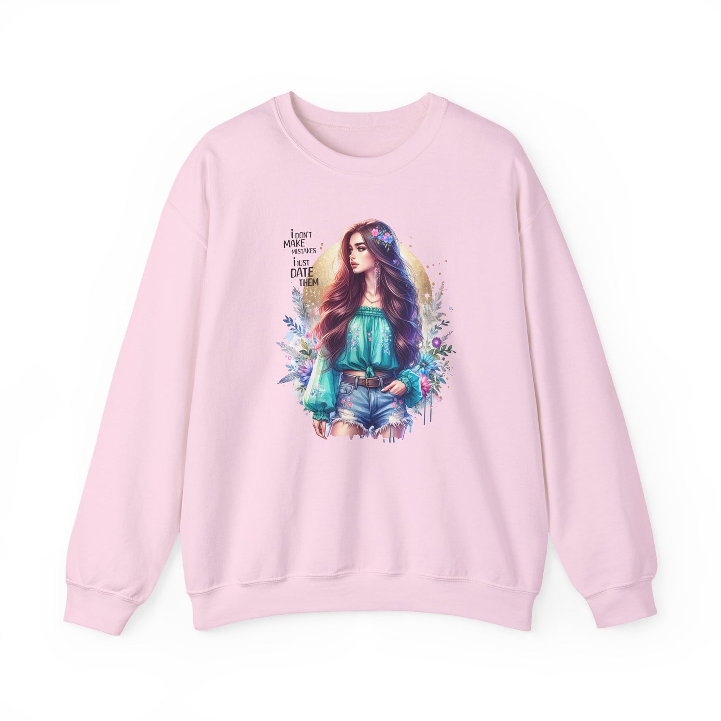 I Don`t Make Mistakes, I Just Date Them Colorful Bohemian Crewneck Sweatshirt, Cozy Apparel, Unique Gift, Casual Wear, Inspirational Fashion, Artist Design