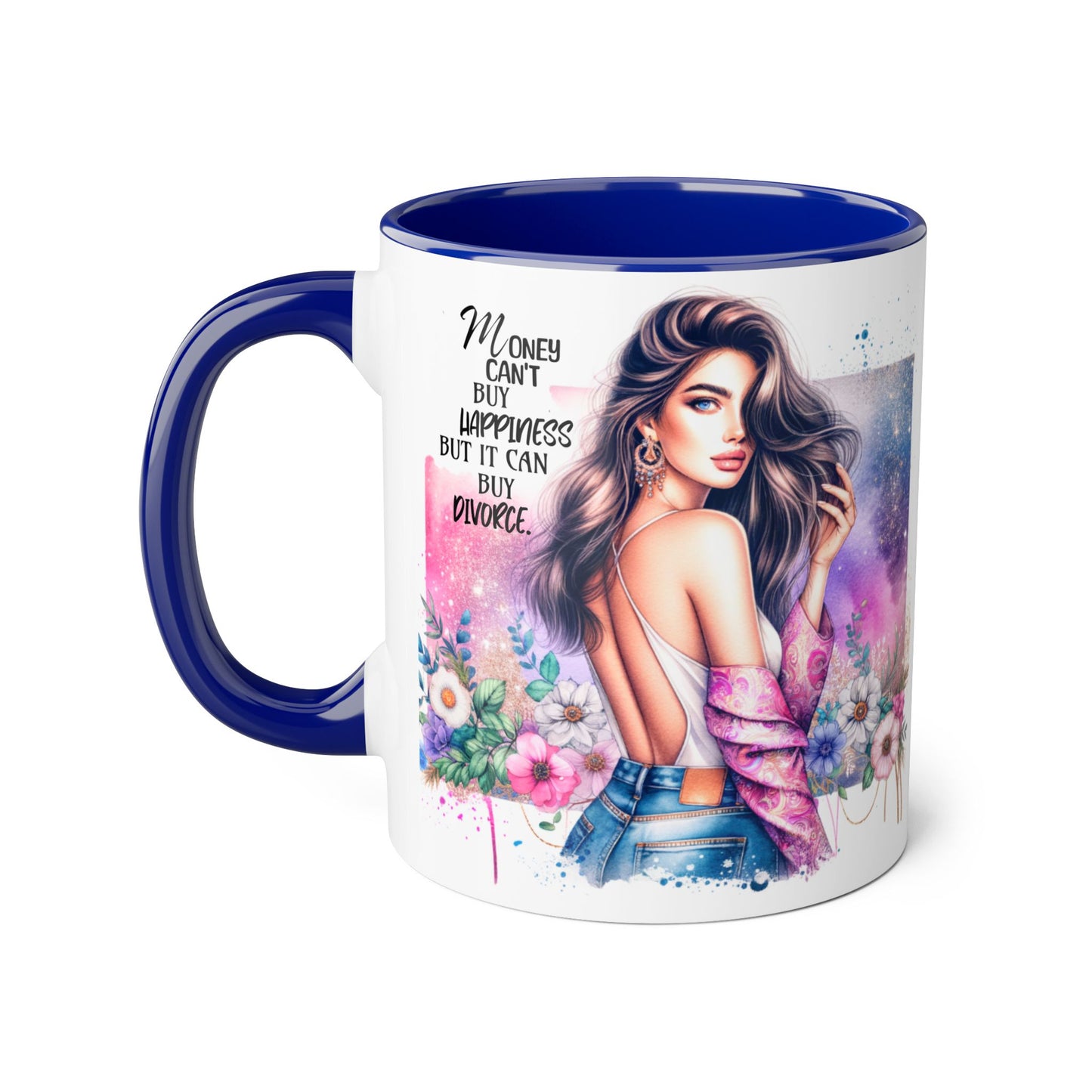 Money Can't Buy Happiness But It Can Buy Divorce Humoristic Empowerment Mug for Self-Love, Coffee Cup, Birthday Gift, Inspirational Decor, Divorce Gift, Floral Design