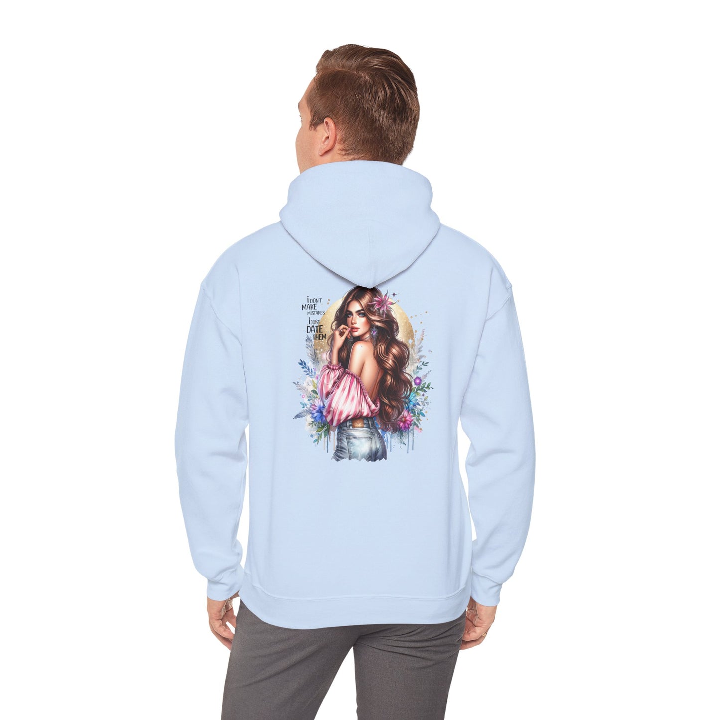 I Don`t Make Mistakes, I Just Date Them Floral Vibe Hoodie, Cozy Sweatshirt, Unisex Casual Wear, Gift for Her, Trendy Apparel, Comfortable Fashion