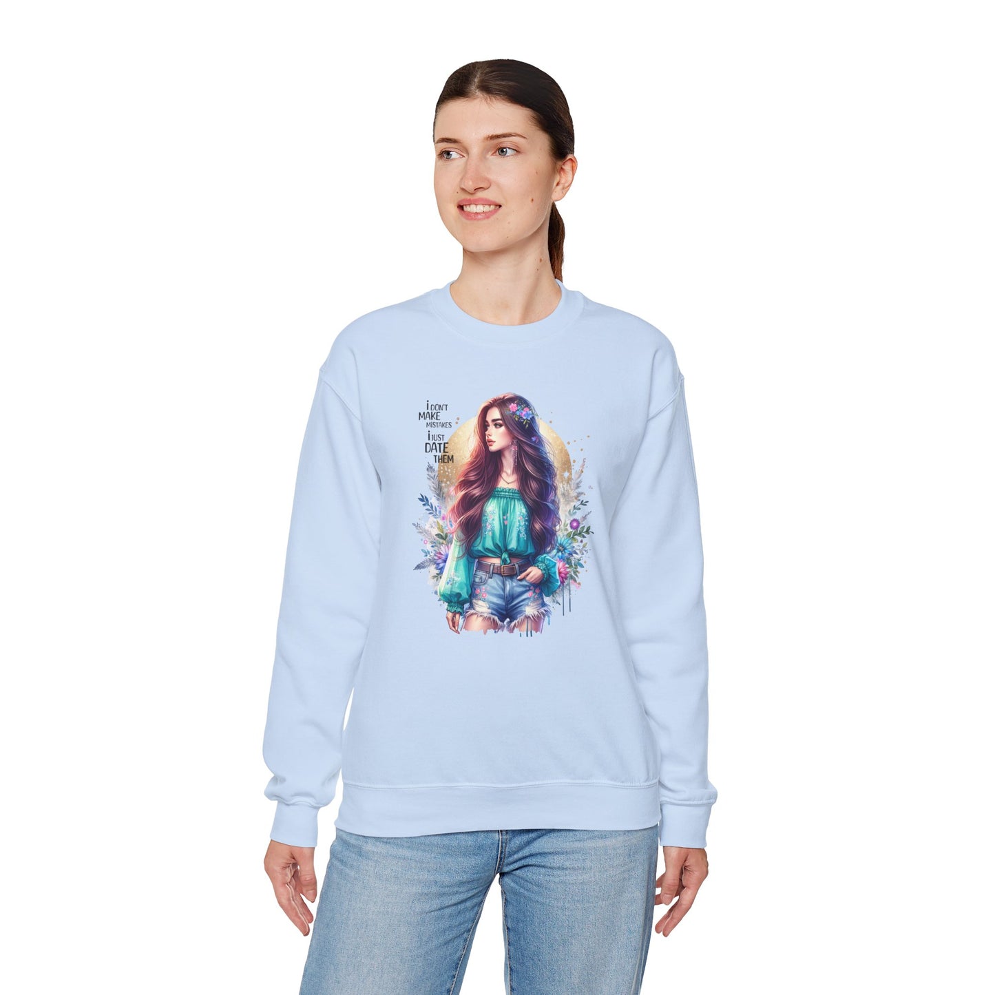 I Don`t Make Mistakes, I Just Date Them Colorful Bohemian Crewneck Sweatshirt, Cozy Apparel, Unique Gift, Casual Wear, Inspirational Fashion, Artist Design