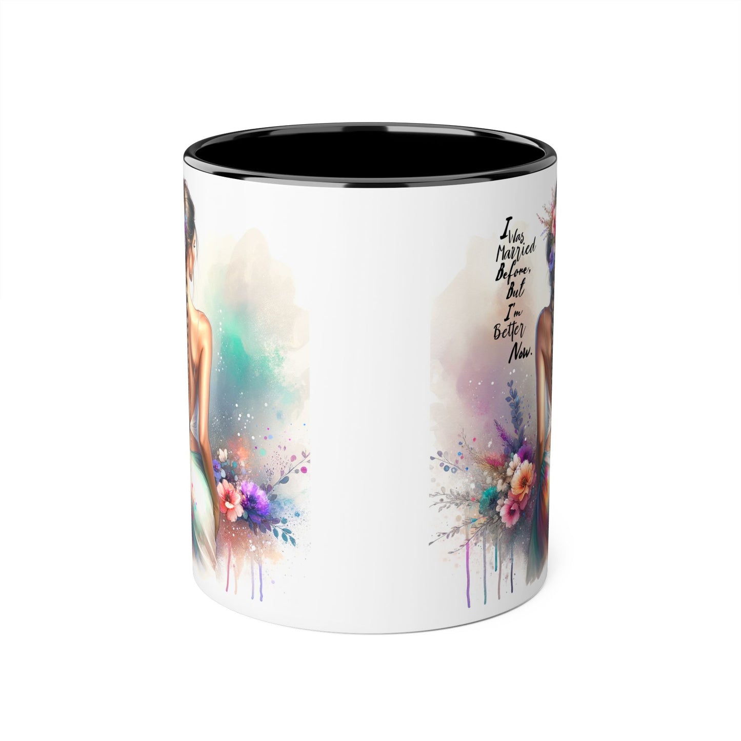 I Was Married Before But I'm Better Now Humoristic Inspirational Floral Accent Mug, Motivational Gift, Self-Love Coffee Cup, Unique Tea Mug, Art Print Drinkware