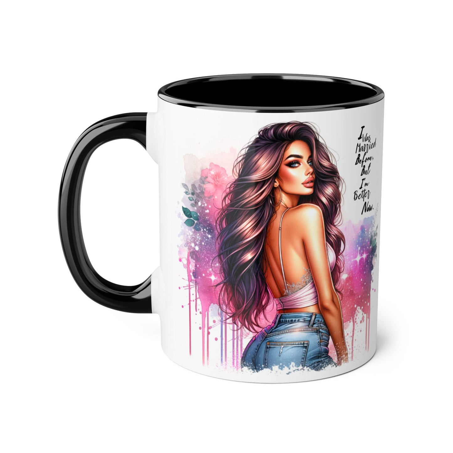 I Was Married Before But I'm Better Now Humoristic Vibrant Quote Mug for Self-Love, Inspirational Coffee Cup, Artistic Accent Mug, Unique Gift for Her, Affirmation Drinkware