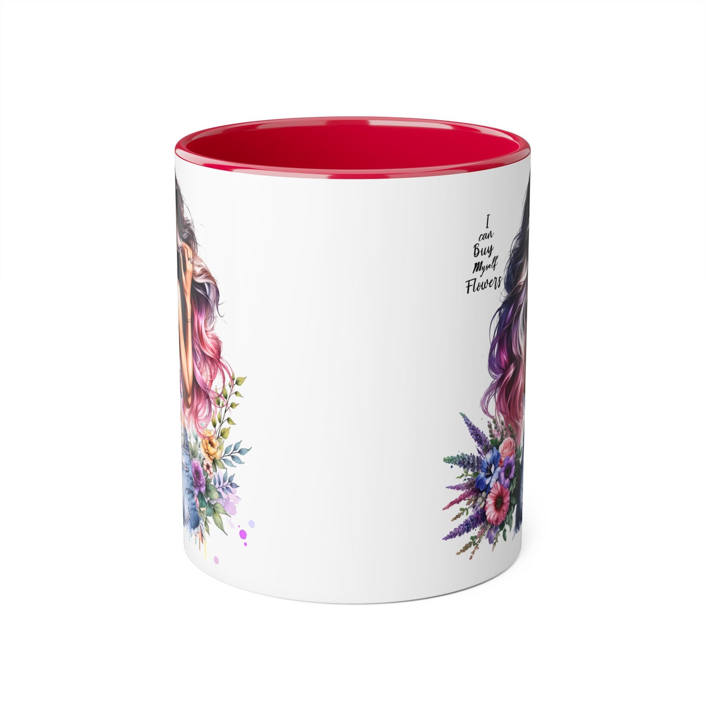 I Can Buy Myself Flowers Floral Accent Mug, Trendy Coffee Cup for Flower Lovers, Gift for Garden Enthusiasts, Home & Office Decor, Unique Floral Design