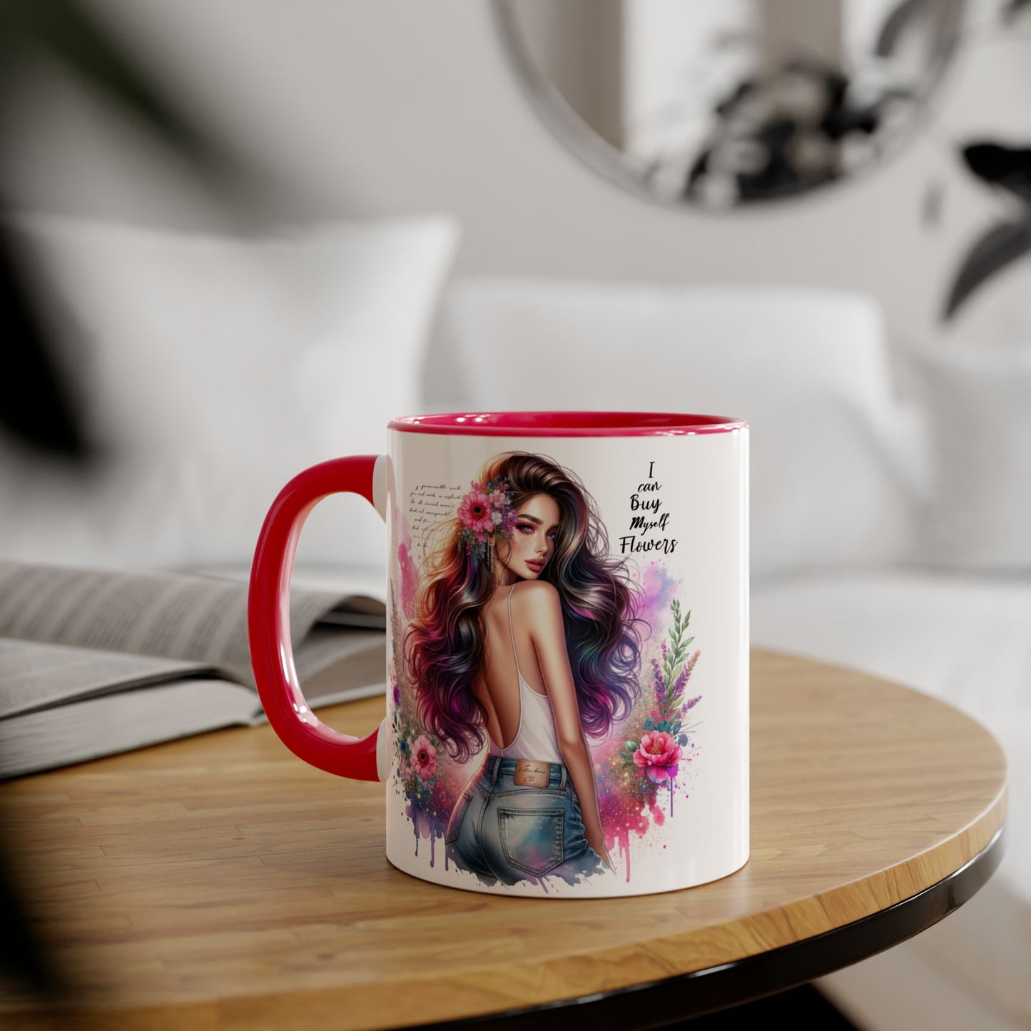 I Can Buy Myself Flowers Floral Art Coffee Mug, Botanical Gift for Her, Colorful Mug for Tea, Art Lover Present, Inspirational Quote Cup