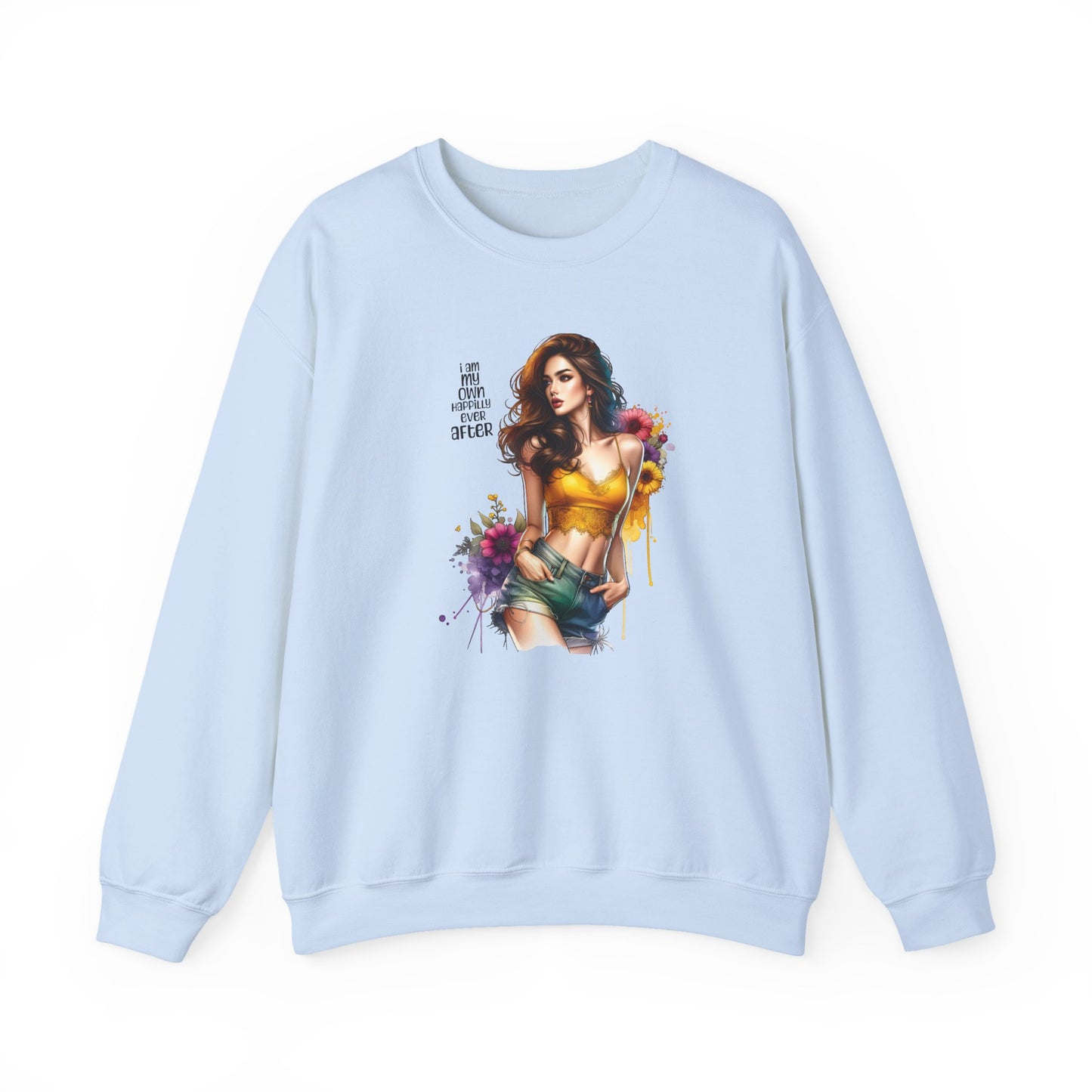 I Am My Own Happily Ever After Stylish Inspirational Crewneck Sweatshirt, Cozy Unisex Pullover, Art Print Sweatshirt, Gift for Her, Everyday Wear, Colorful Design