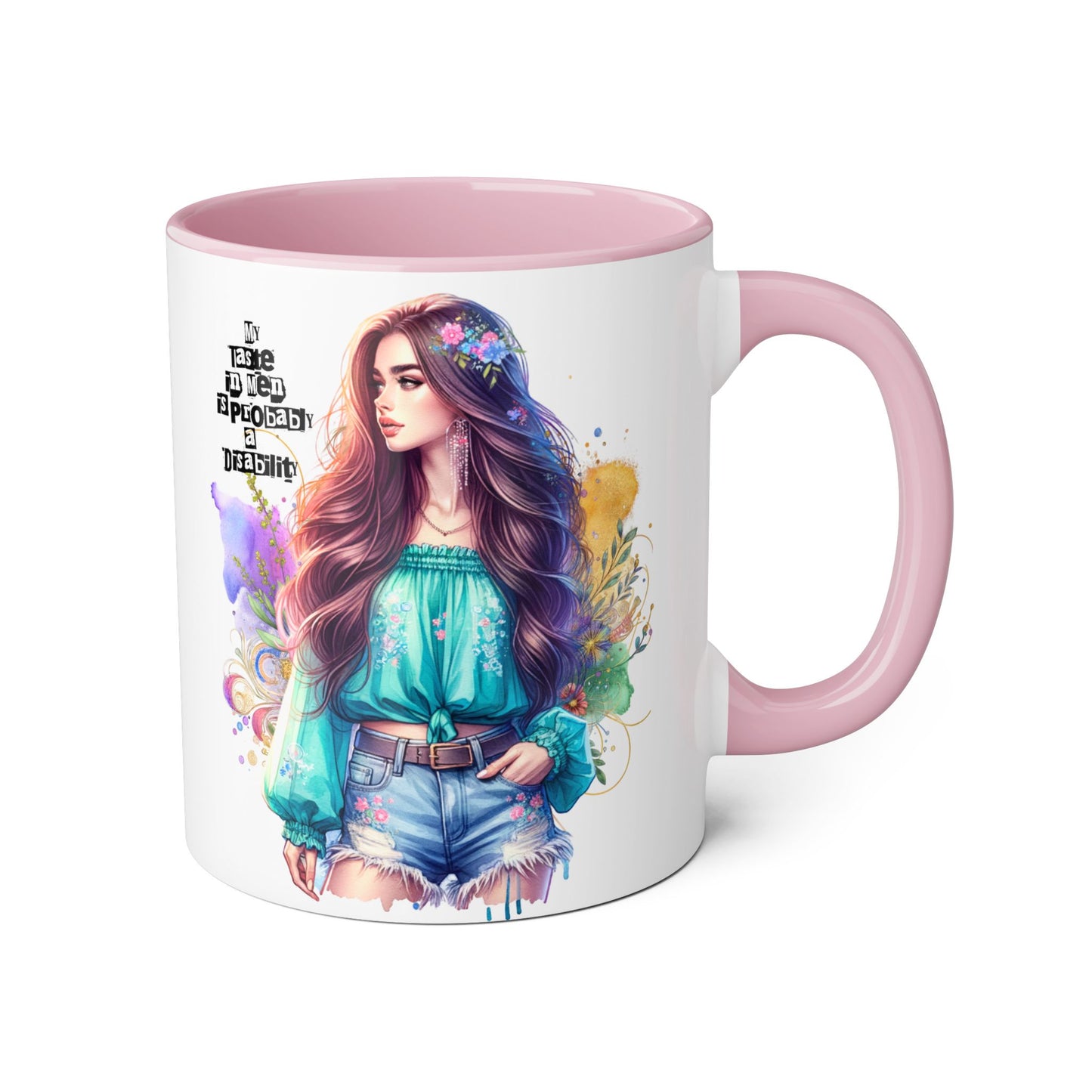 Funny Accent Mug - My Taste in Men is Probably a Disability Humor 11oz Cup