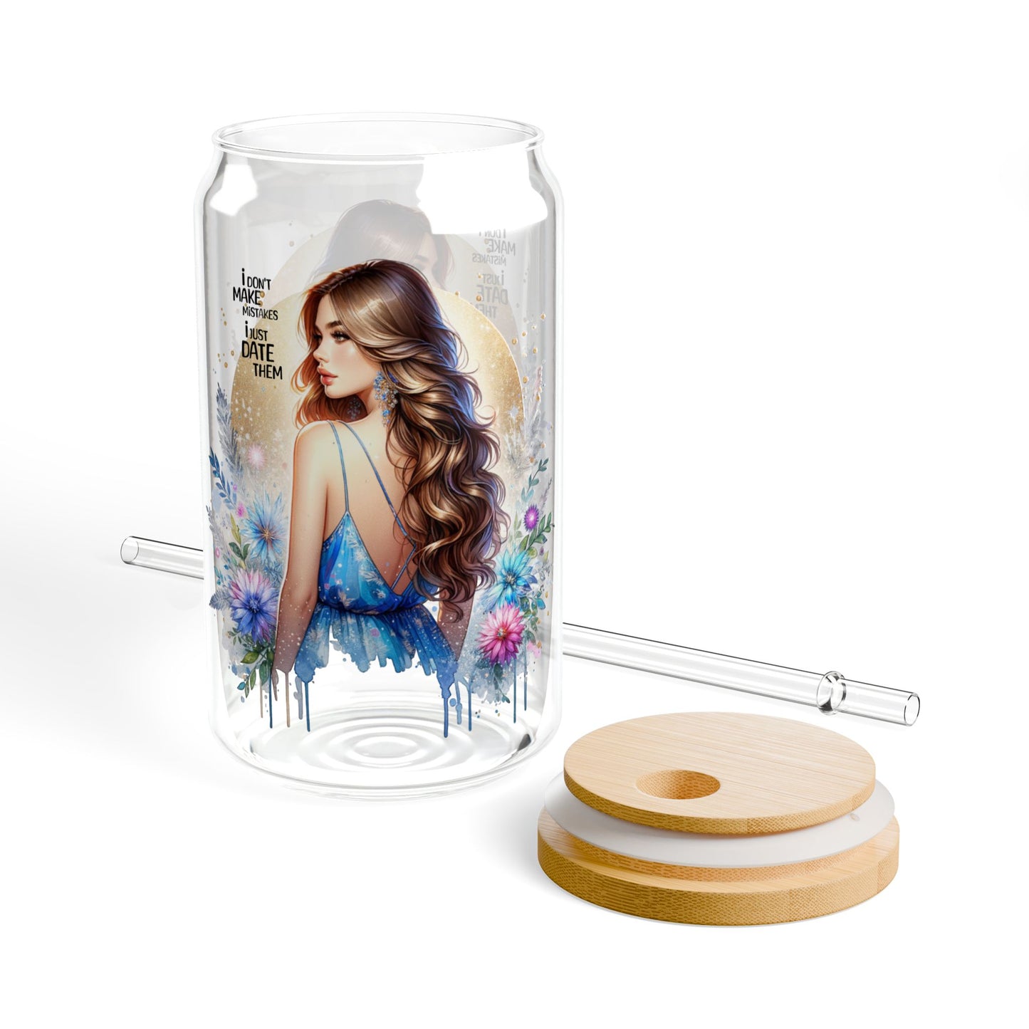 I Don't Make Mistakes, I Date Them Beautiful Floral Sipper Glass, 16oz | Stylish Drinkware for Any Occasion, Perfect Gift for Birthdays, Weddings, or Just Because