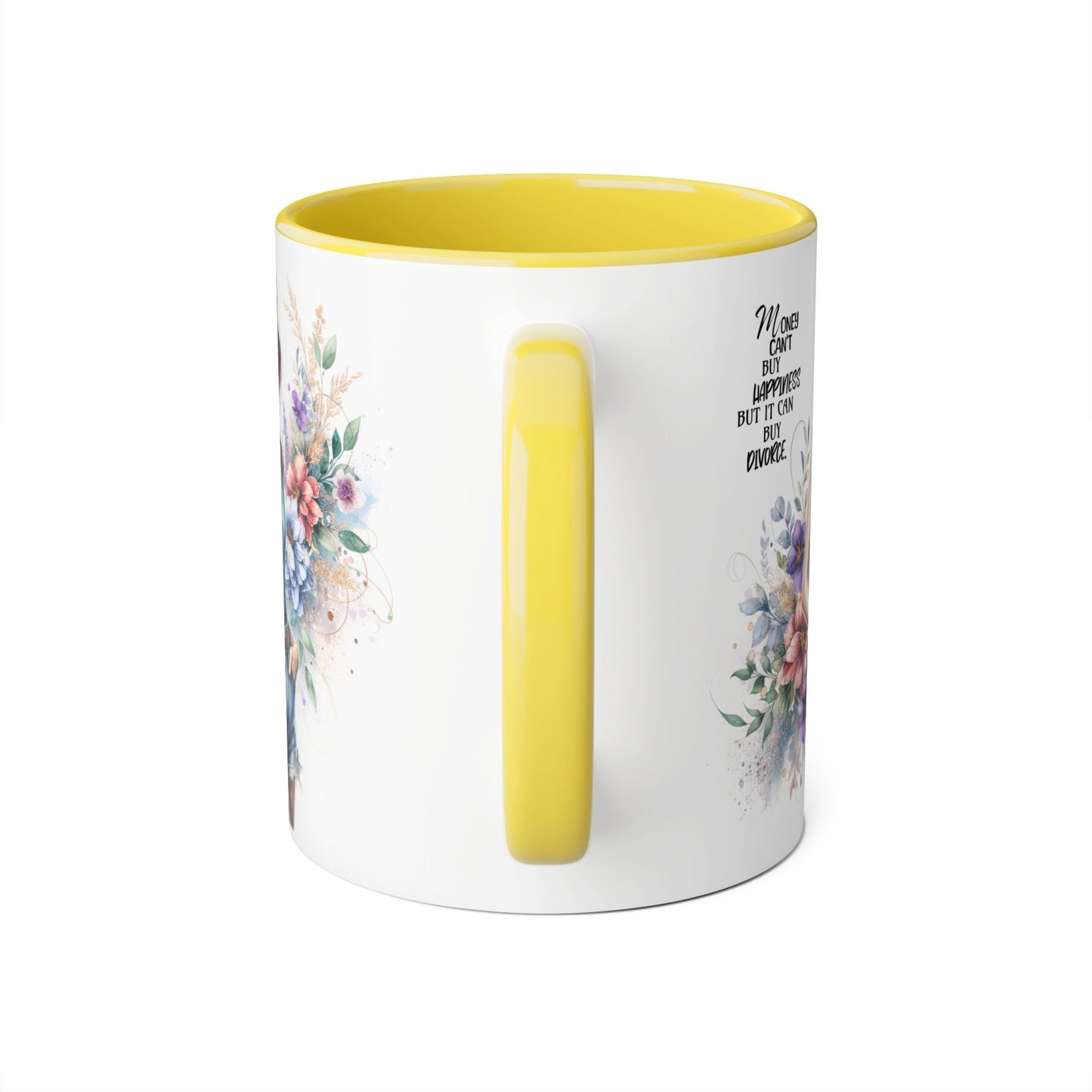 Money Can't Buy Happiness But It Can Buy Divorce Humoristic Inspirational Accent Mugs, Motivational Gift for Women, Floral Coffee Cup, Mother's Day Mug, Women Empowerment Drinkware
