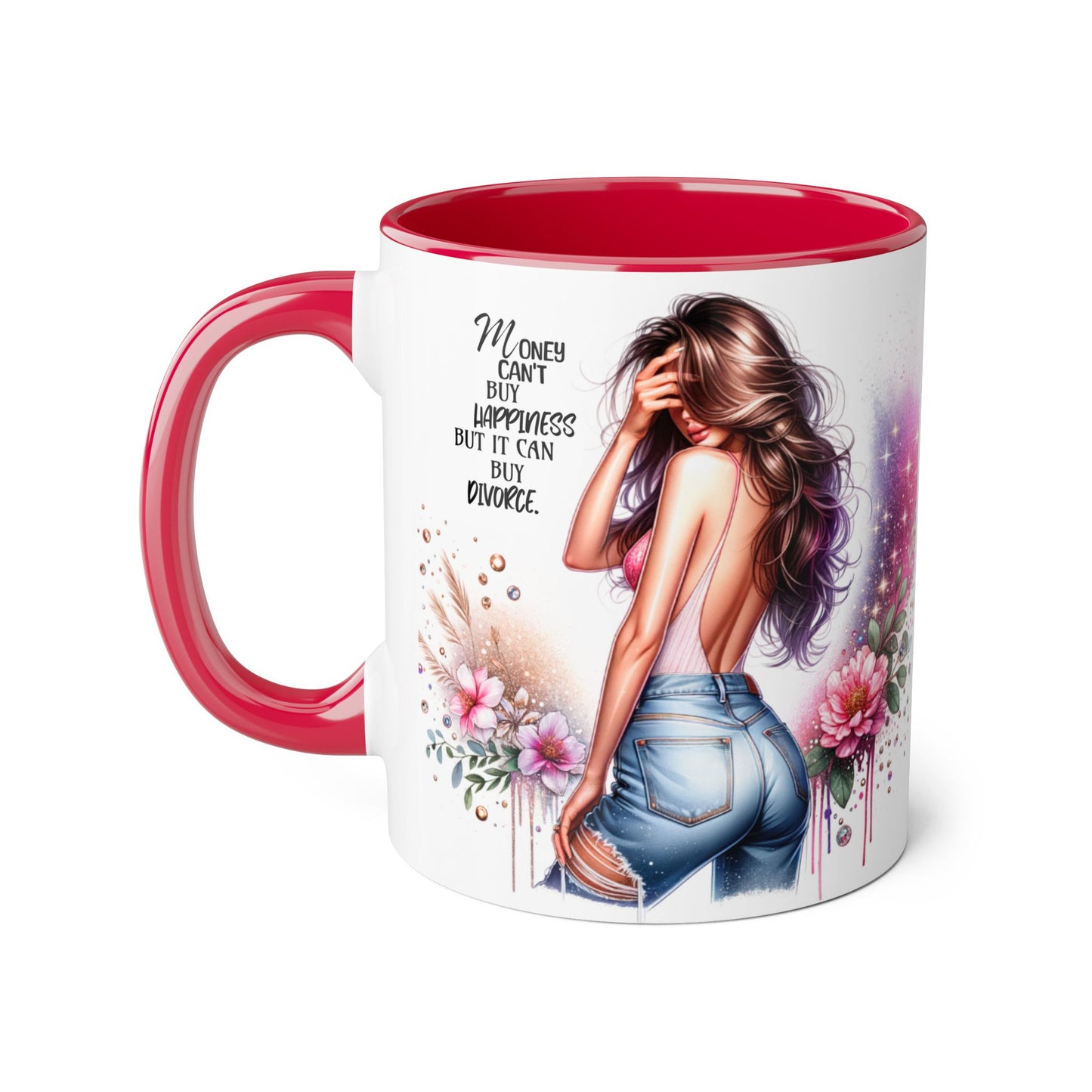 Money Can't Buy Happiness But It Can Buy Divorce Humoristic Stylish Woman's Accent Mug, Empowering Gift for Friends, Inspirational Coffee Cup, Perfect for Birthdays, Relaxing Moments