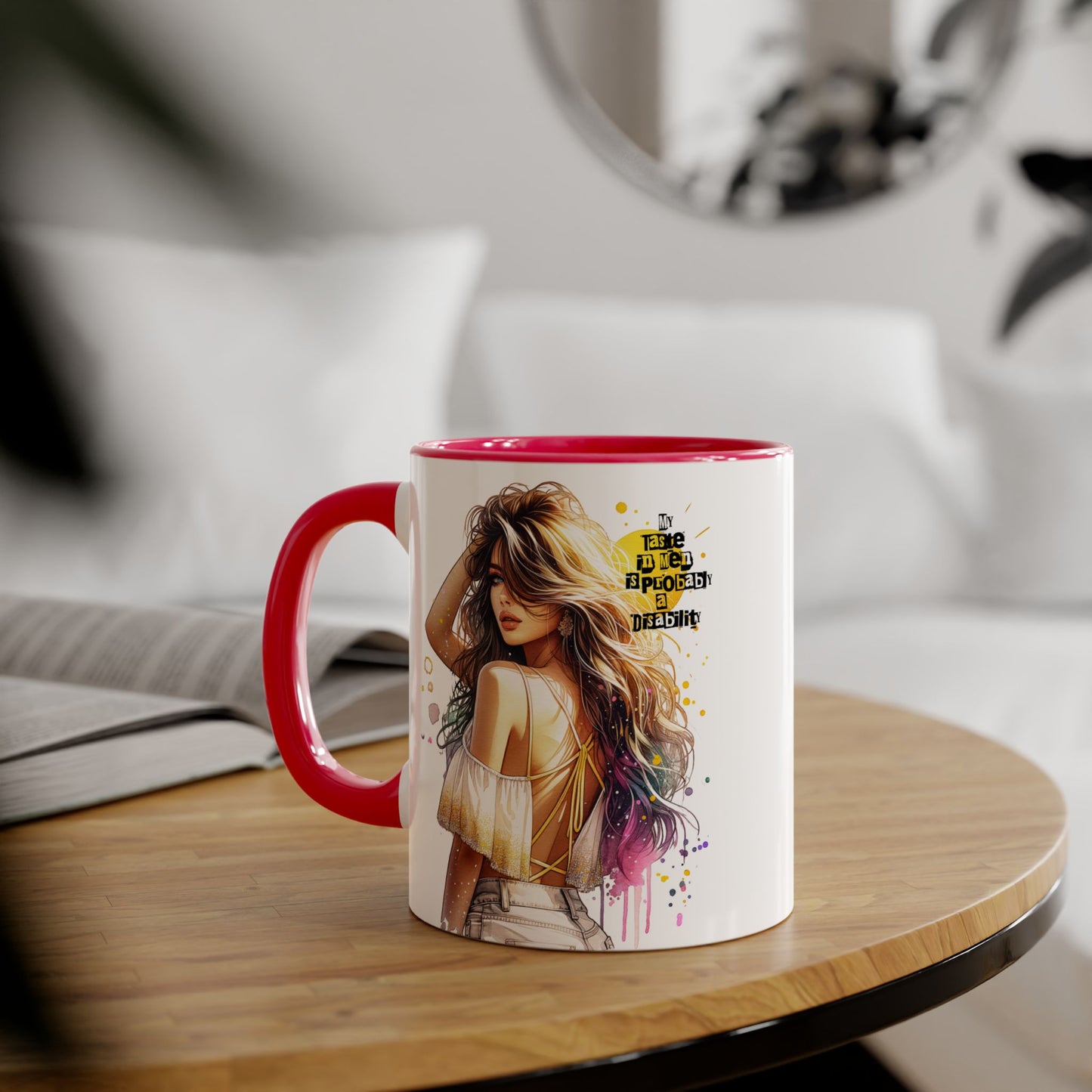 Funny Accent Mug - My Taste in Men is Probably a Disability Humor 11oz Cup