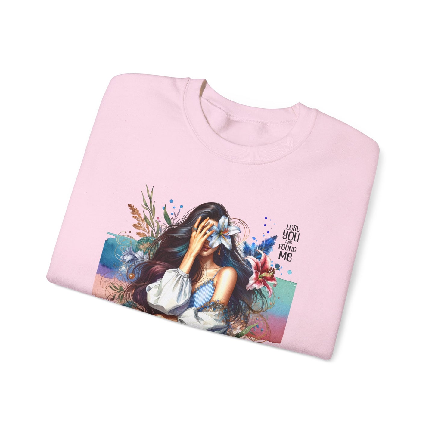 Lost You And Found Me Artistic Unisex Sweatshirt for Comfort and Style - Cozy Apparel, Gift for Her, Trendy Fashion, Relaxed Fit, Casual Wear