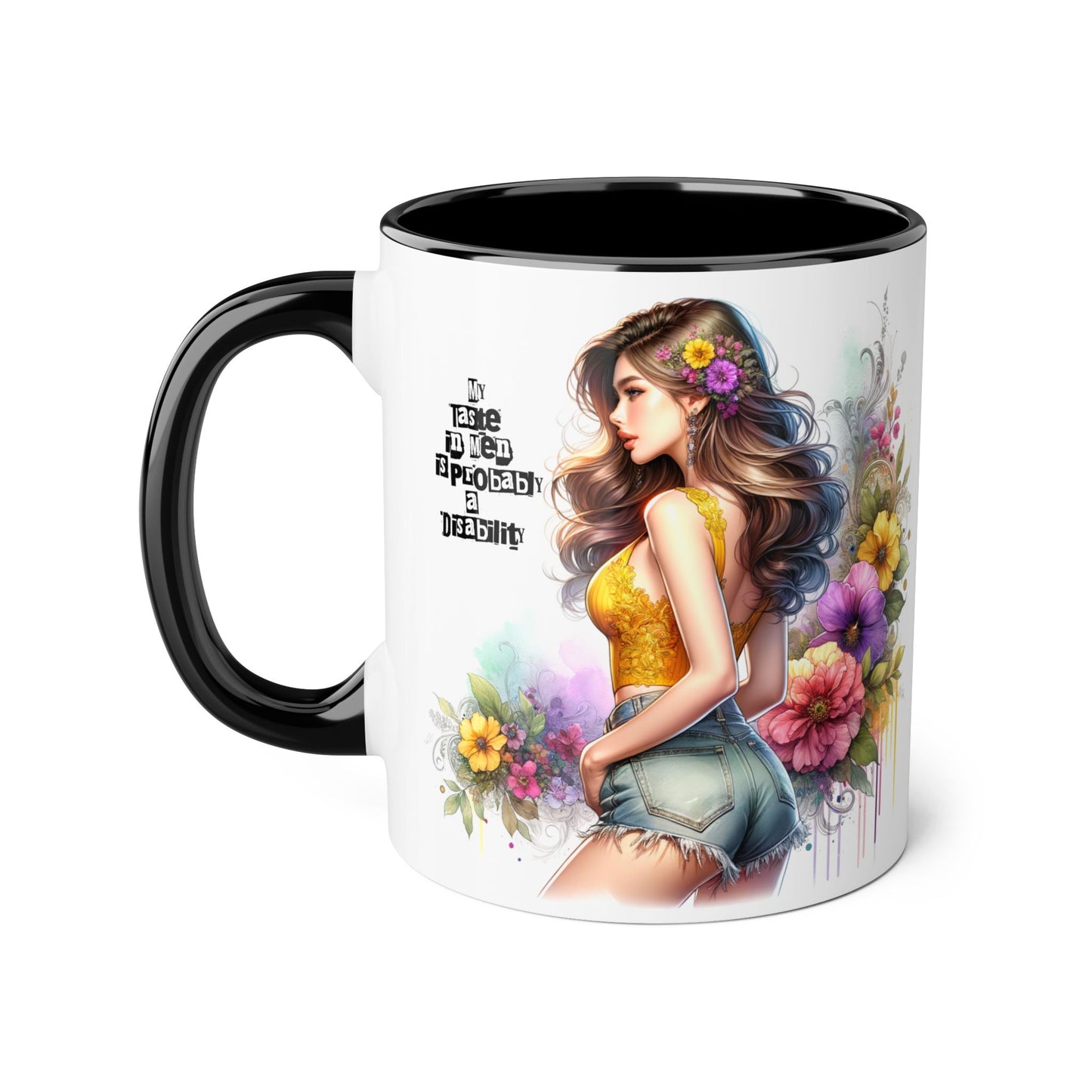 Funny Accent Mug - My Taste in Men is Probably a Disability Humor 11oz Cup