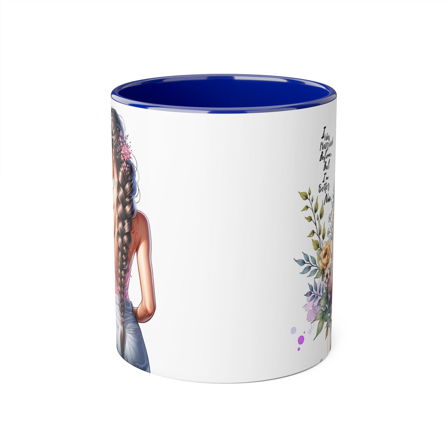 I Was Married Before But I'm Better Now Stylish Floral Accent Mug, Perfect Gift for Tea and Coffee Lovers, Unique Drinkware, Bridal Shower Gift, Inspirational Quote Mug