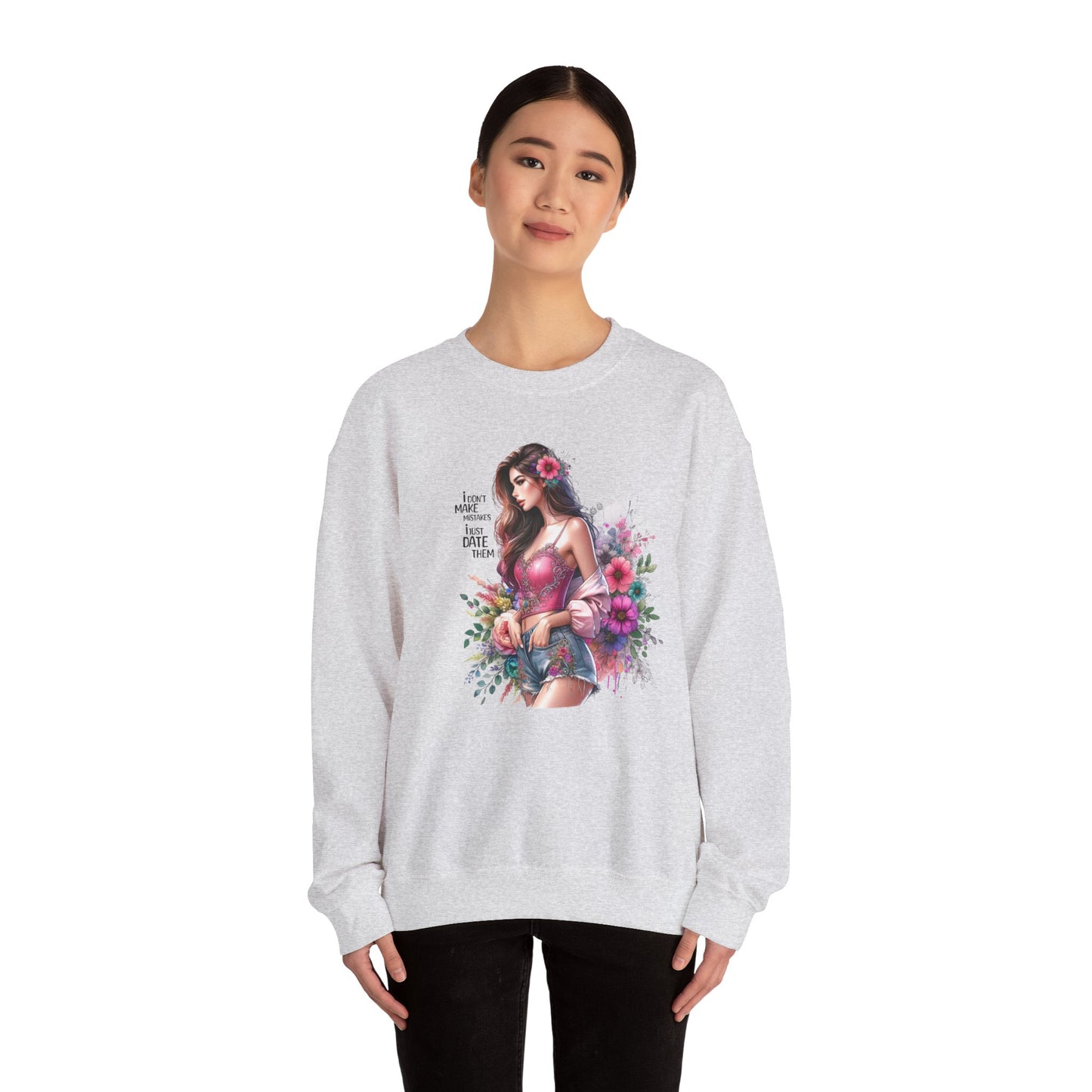 I Don`t Make Mistakes, I Just Date Them Floral Fantasy Crewneck Sweatshirt, Boho Sweatshirt, Spring Fashion, Gift for Her, Cute Sweatshirt, Cozy Wear