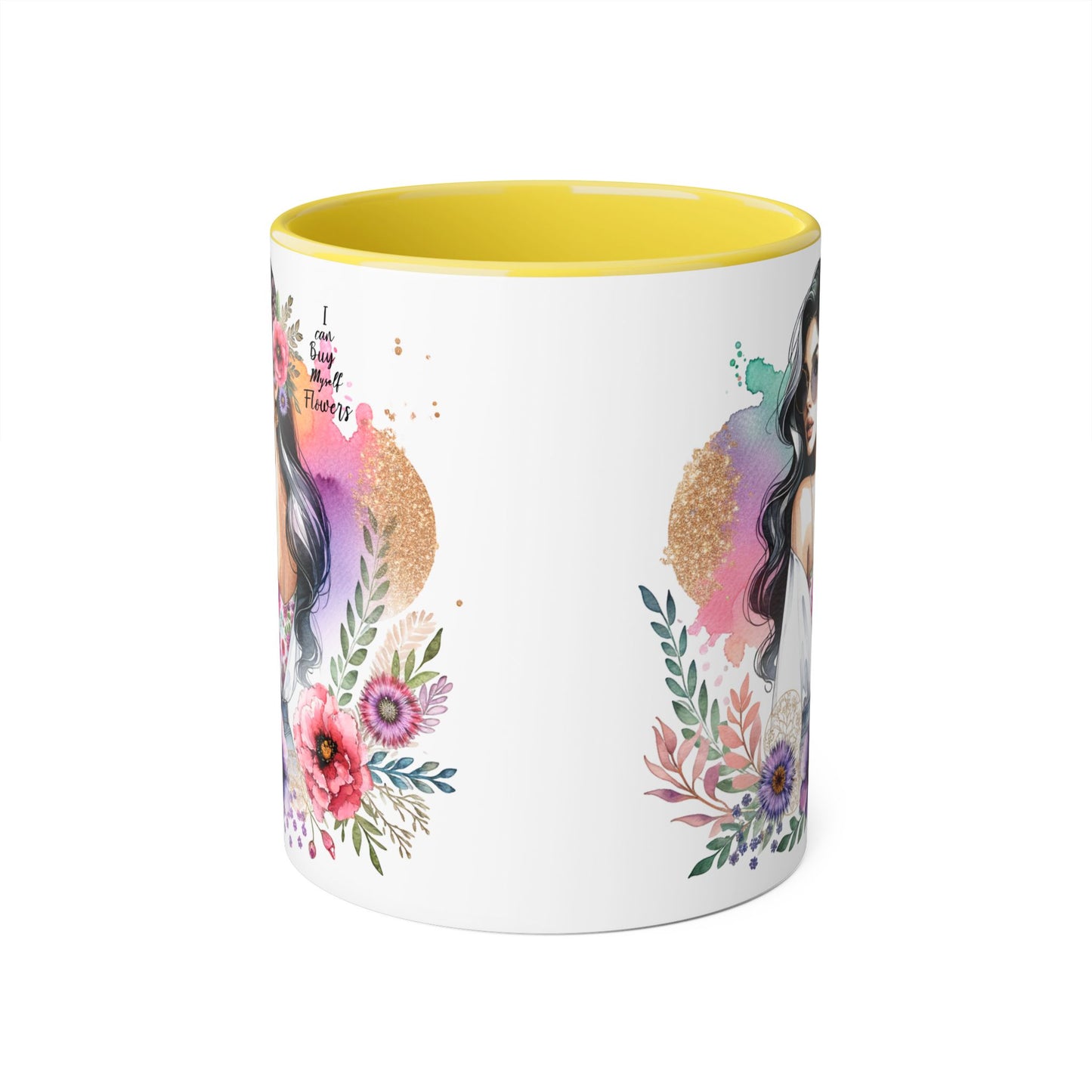 I Can Buy Myself Flowers Floral Accent Mug, Inspirational Gift, Coffee Mug, Artful Tea Cup, Unique Drinkware, Mother's Day, Home Decor