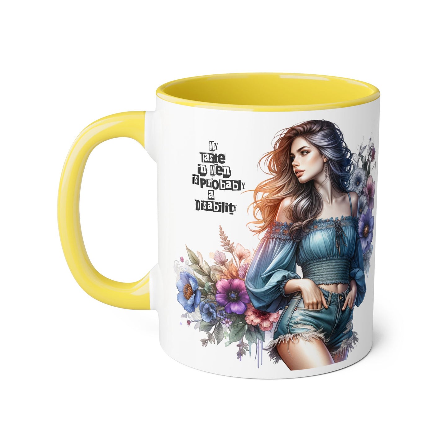 Funny Accent Mug - My Taste in Men is Probably a Disability Humor 11oz Cup