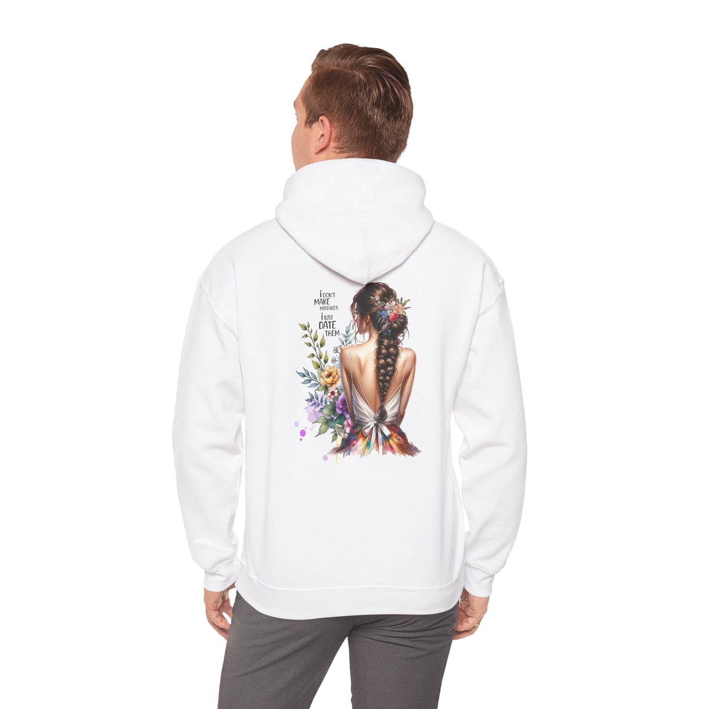 I Don`t Make Mistakes, I Just Date Them Breathtaking Floral Art Hoodie, Cozy Unisex Sweatshirt, Perfect for Gifts, Casual Wear, Spring Celebrations, Boho Style