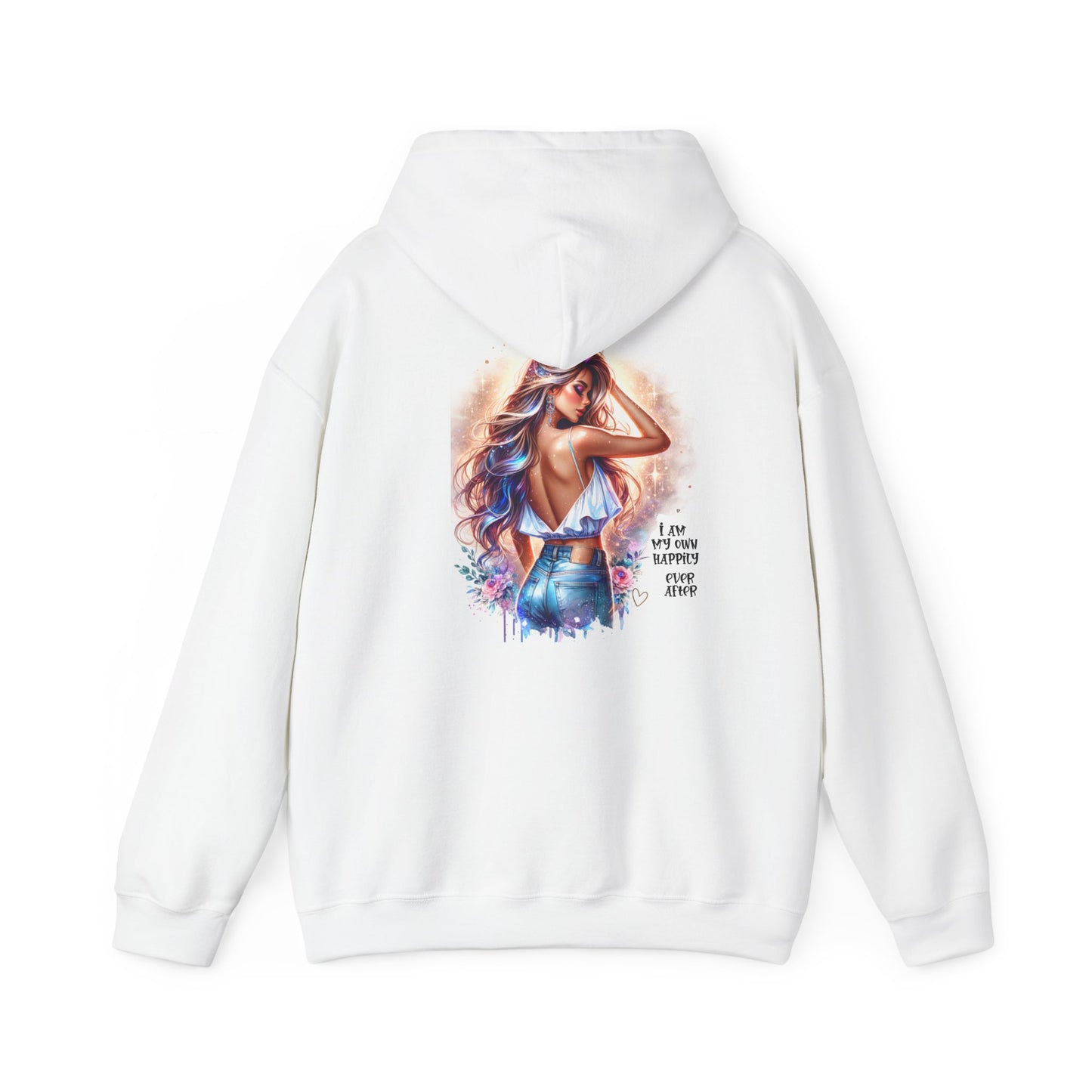 I Am My Own Happily Ever After Unisex Hooded Sweatshirt - Inspirational Art Print, Perfect for Everyday Comfort