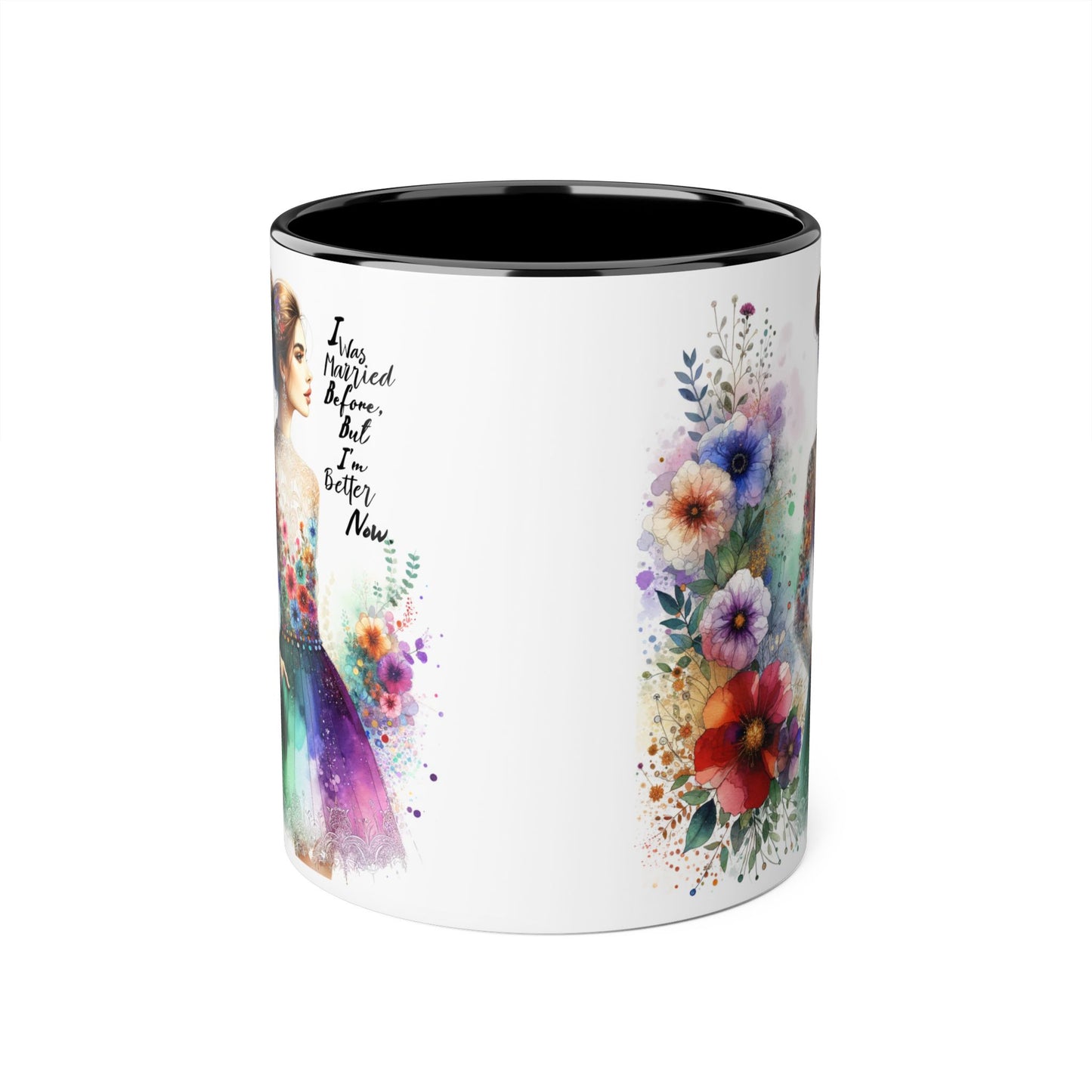 I Was Married Before But I'm Better Now Humoristic Floral Art Accent Mug - Inspiring Gift for Art Lovers, Coffee and Tea Drinkers, Home Decor, Mother's Day, Birthday