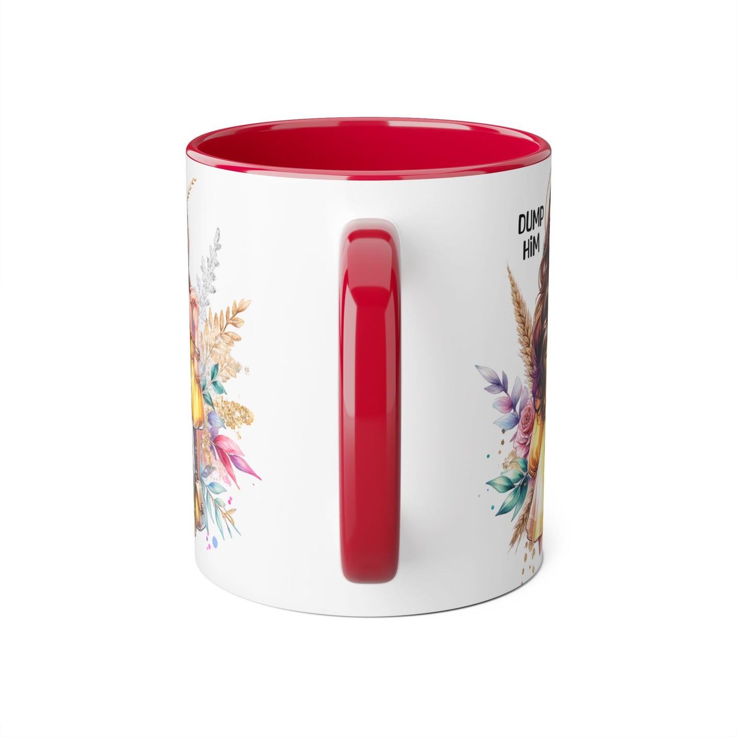 Chic Accent Mugs, Motivational Coffee Cup, Gift for Her, Unique Tea Mug, Floral Design for Friends, Dump Him Mug