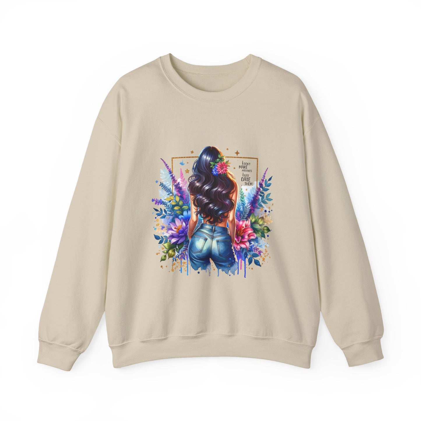 I Don`t Make Mistakes, I Just Date Them Colorful Art Sweatshirt, Stylish Crewneck, Floral Design, Unisex Apparel, Gift for Her, Cozy Fashion, Unique Artwork Sweatshirt