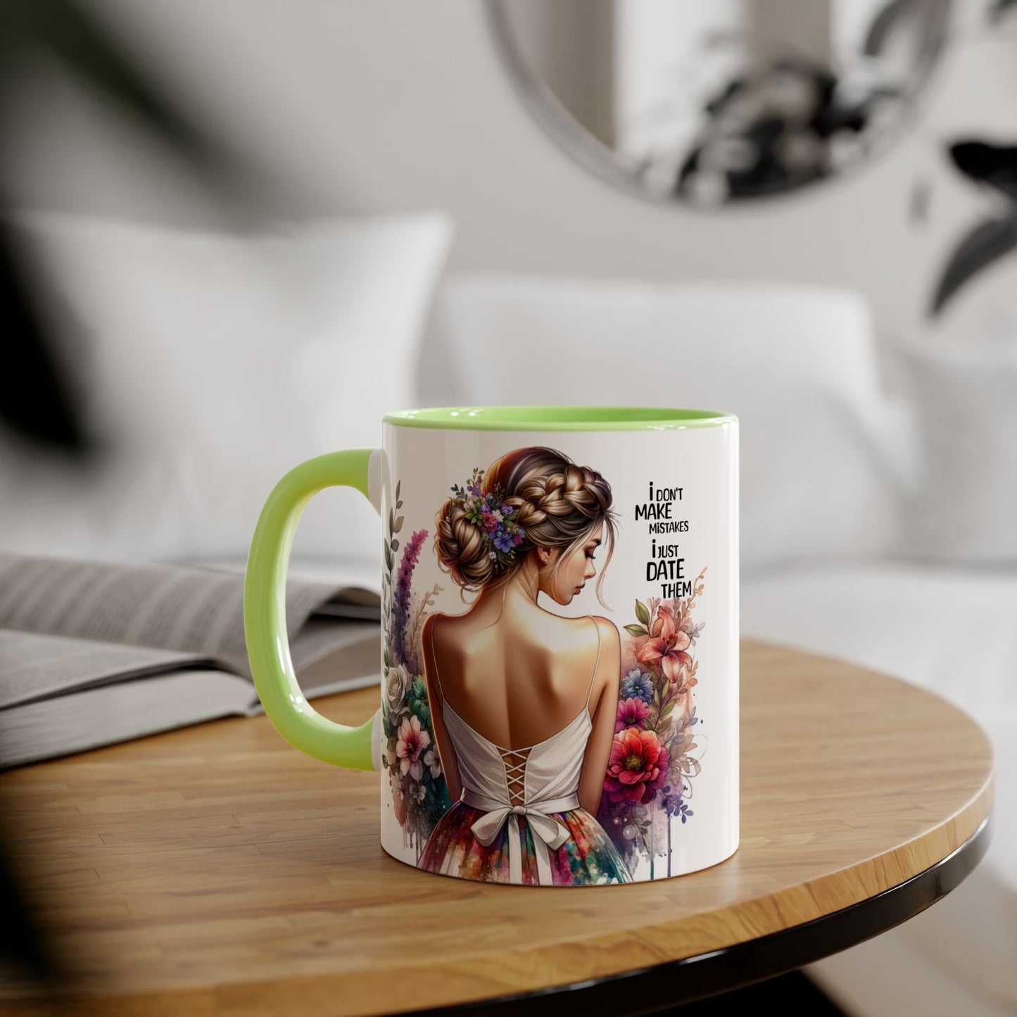 I Don't Make Mistakes, I Date Them Whimsical Floral Accent Mug | Gift for Her | Funny Quote Coffee Cup | Home Decor | Birthday Gift | Self-Care
