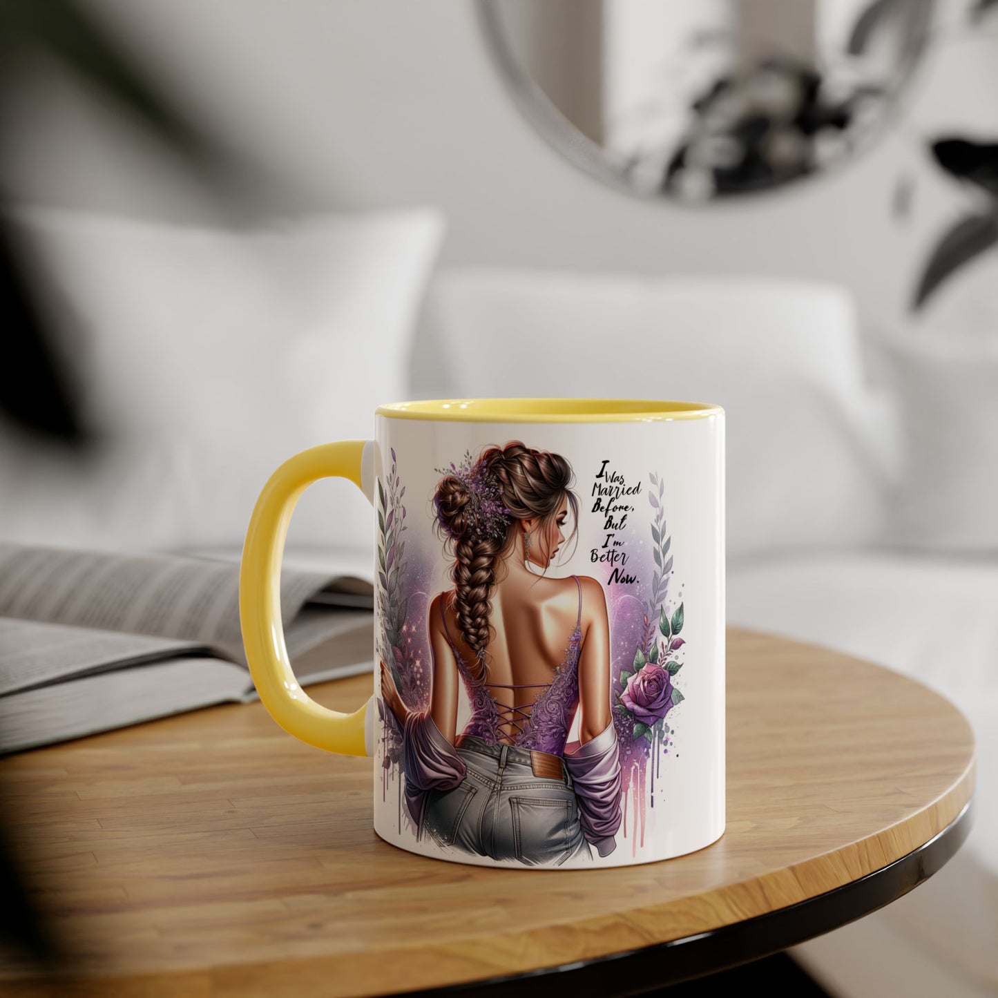 I Was Married Before But I'm Better Now Humoristic Elegant Art Mug, Inspirational Coffee Cup, Stylish Beverage Holder, Gift for Her, Floral Decor