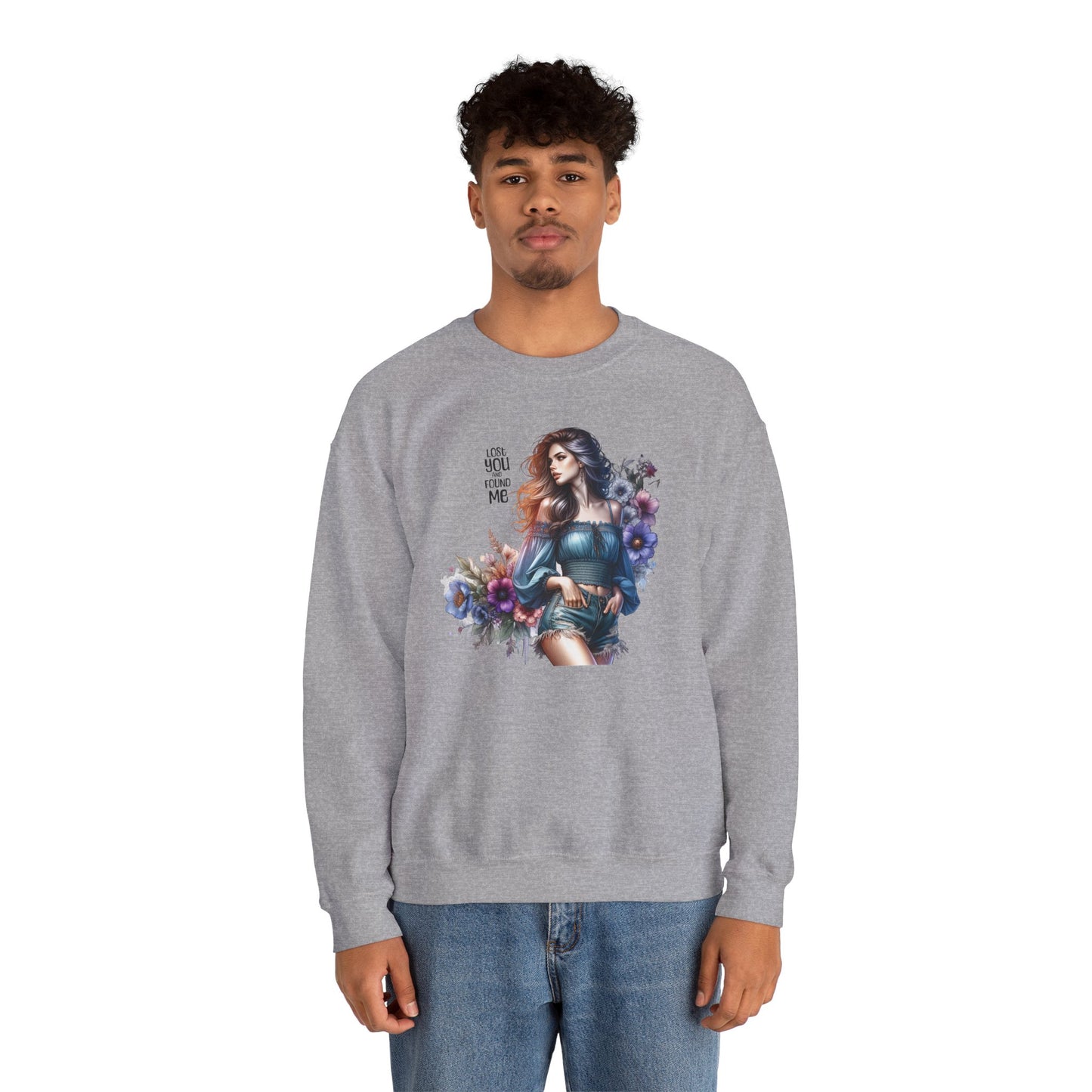 Lost You And Found Me Whimsical Floral Crewneck Sweatshirt | 'Until You Came to Me' Quote | Cozy Gift for Her, Floral Sweatshirt, Relaxed Style, Casual Wear