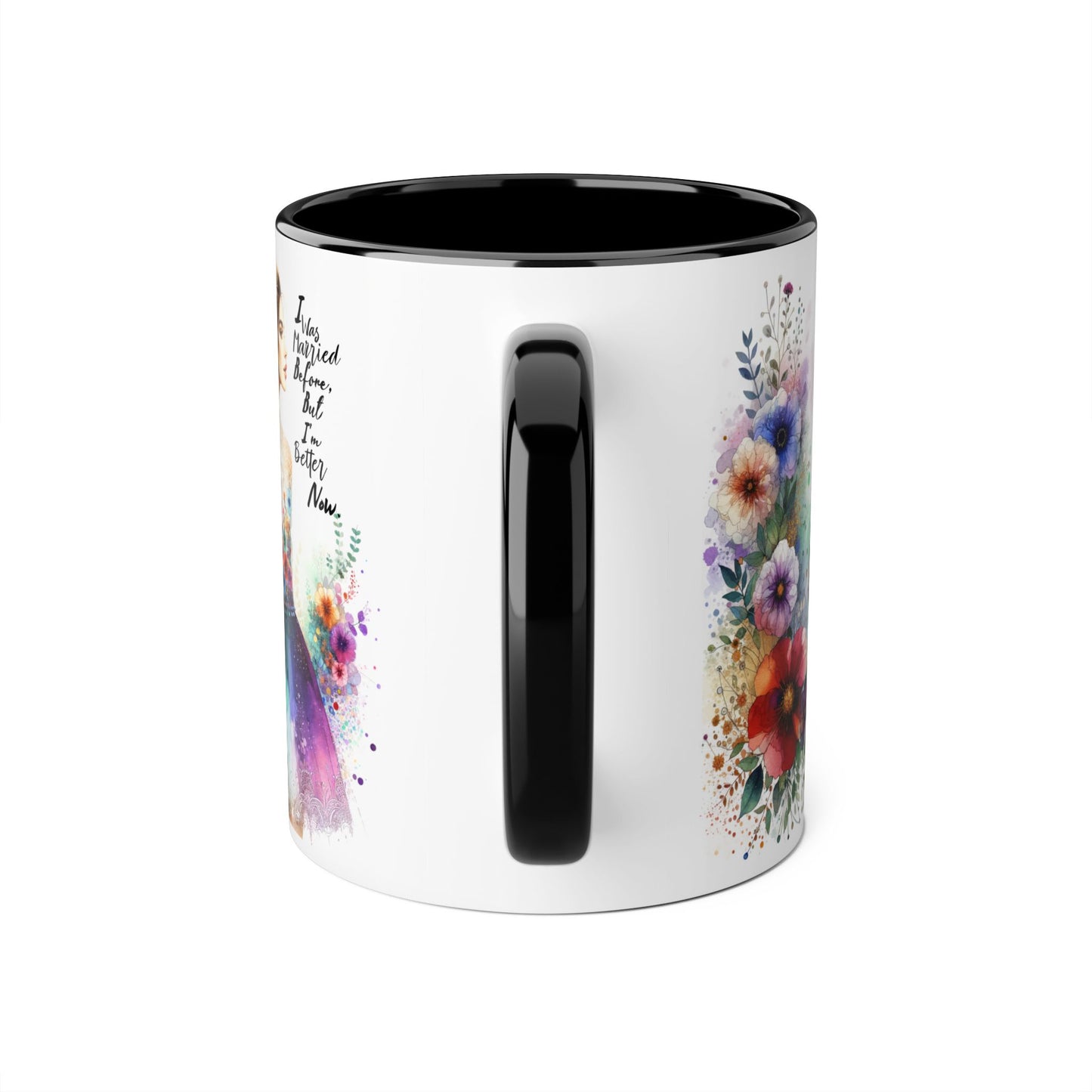 I Was Married Before But I'm Better Now Humoristic Floral Art Accent Mug - Inspiring Gift for Art Lovers, Coffee and Tea Drinkers, Home Decor, Mother's Day, Birthday