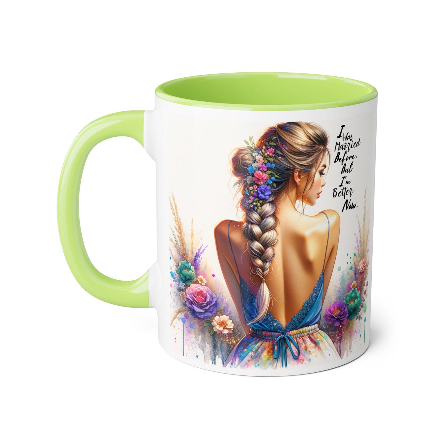 I Was Married Before But I'm Better Now Humoristic Vibrant Artistic Accent Mug, Inspirational Coffee Cup, Unique Gift for Her, Home Decor, Cozy Mug for Moments