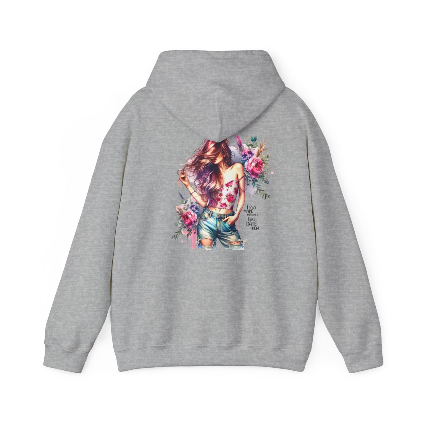 I Don`t Make Mistakes, I Just Date Them Floral Art Unisex Hoodie | Cozy Sweatshirt for Women, Gift for Her, Spring Fashion, Relaxed Style, Stylish Sweatshirt