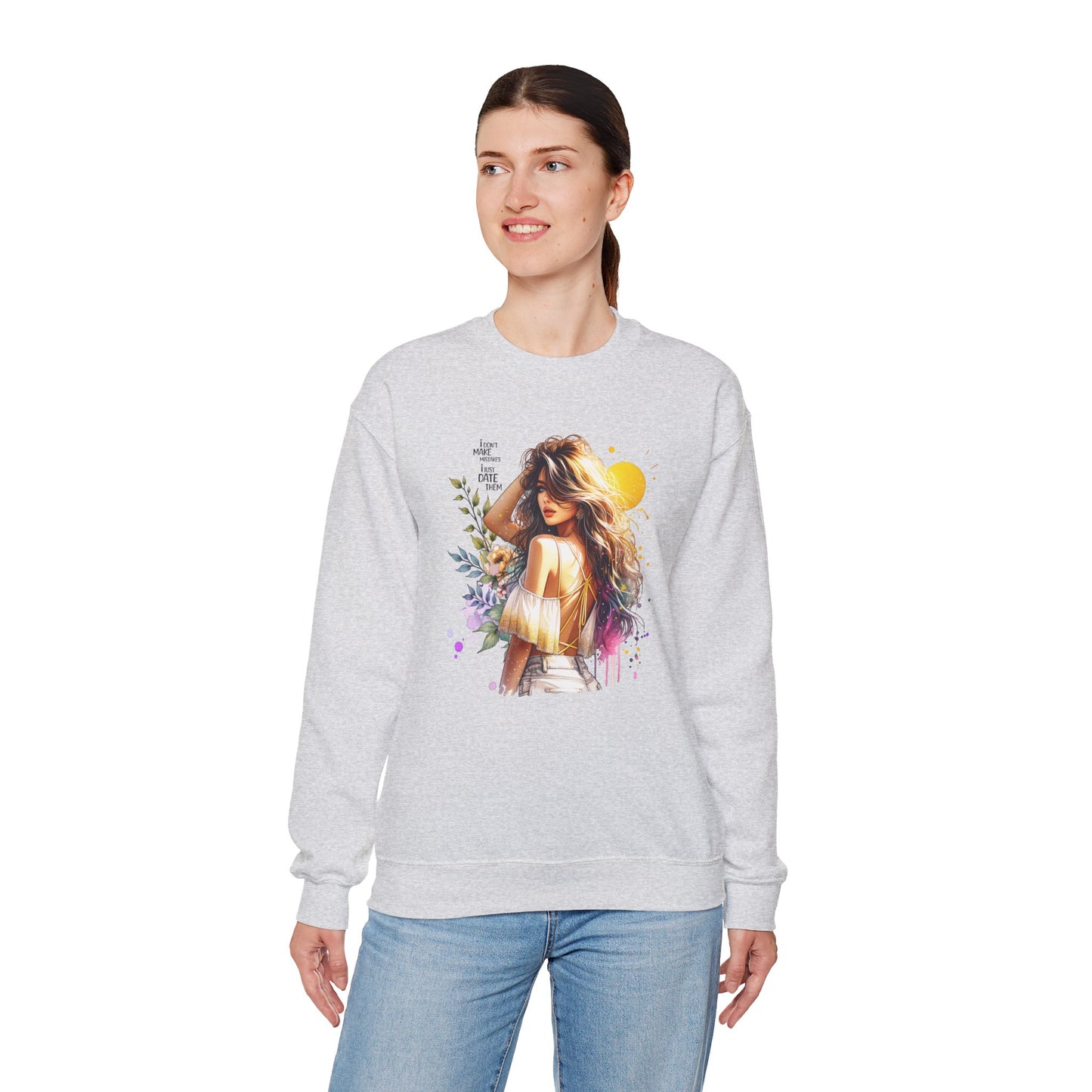 I Don`t Make Mistakes, I Just Date Them Chic Floral Art Crewneck Sweatshirt, Cozy Gift for Her, Casual Wear, Fashionable Sweatshirt, Relaxed Style