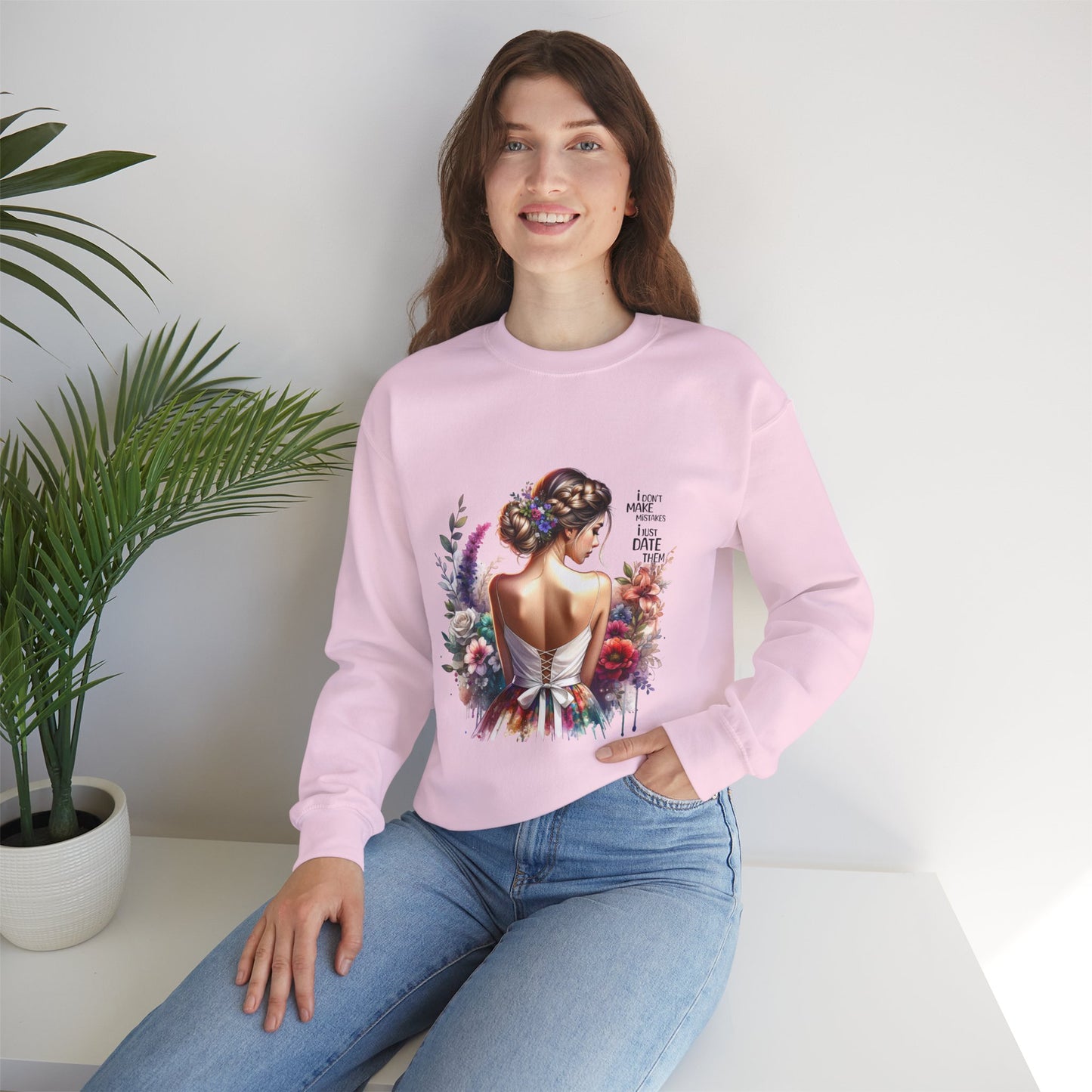 I Don`t Make Mistakes, I Just Date Them Floral Art Sweatshirt, Unisex Pullover, Cozy Gift, Spring Fashion, Artwork Apparel, Perfect for Mother's Day