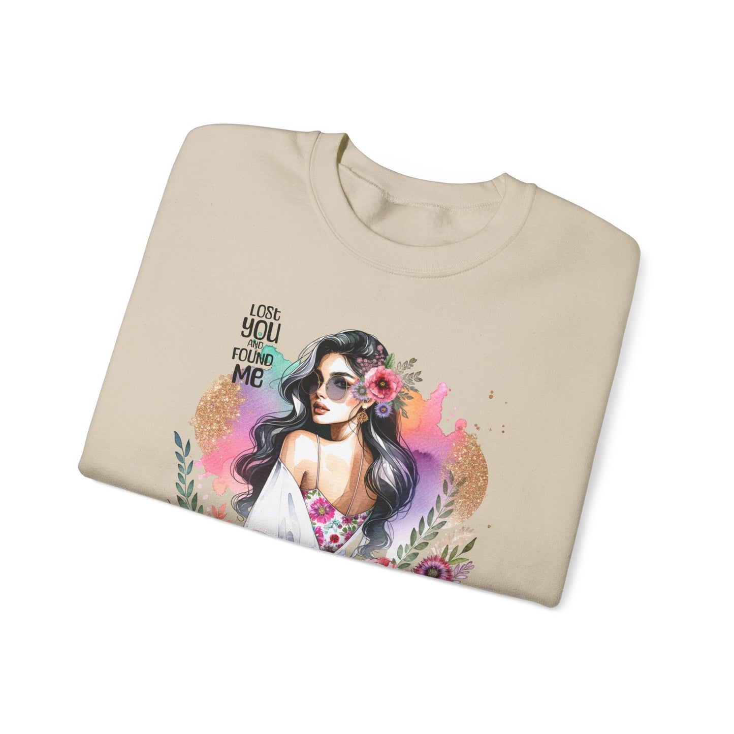 Lost You And Found Me Bohemian Floral Sweatshirt | You Are Beautiful | Cozy Unisex Crewneck for Women, Gift for Her, Casual Wear, Spring Fashion