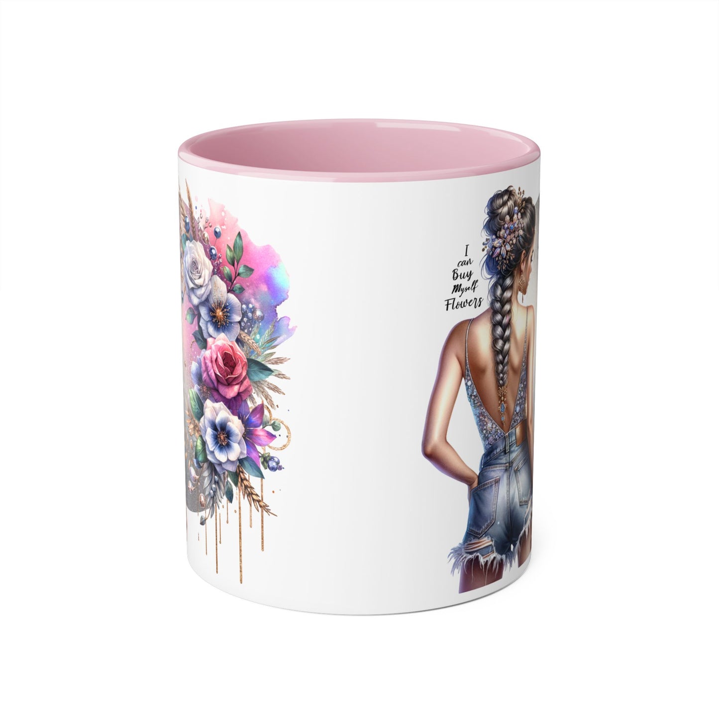 I Can Buy Myself Flowers Floral Accent Mugs for Nature Lovers, Inspirational Gifts, Cozy Home Decor, Coffee Tea Mug, Spring and Summer Vibes