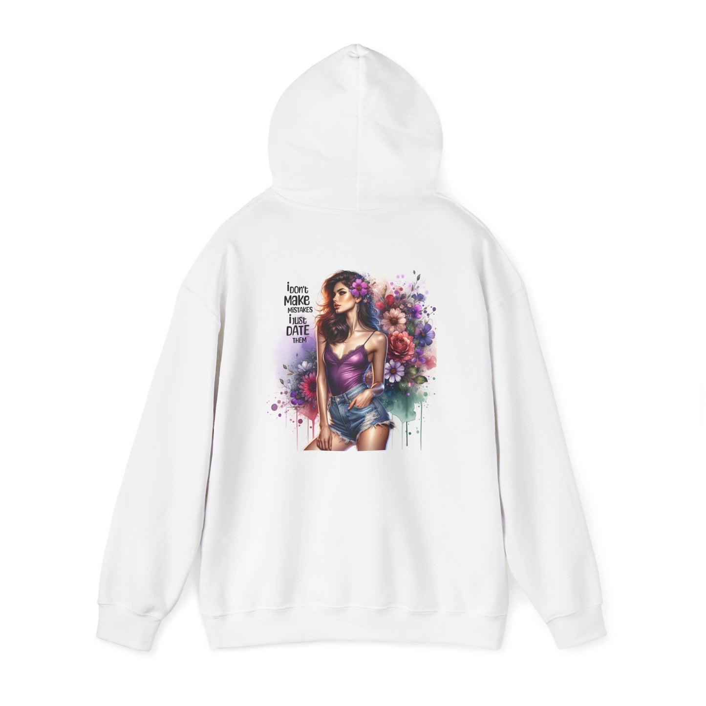 I Don`t Make Mistakes, I Just Date Them Colorful Floral Hooded Sweatshirt - Perfect for Casual Wear, Gifts, Spring Celebrations, Beach Days, and Cozy Evenings