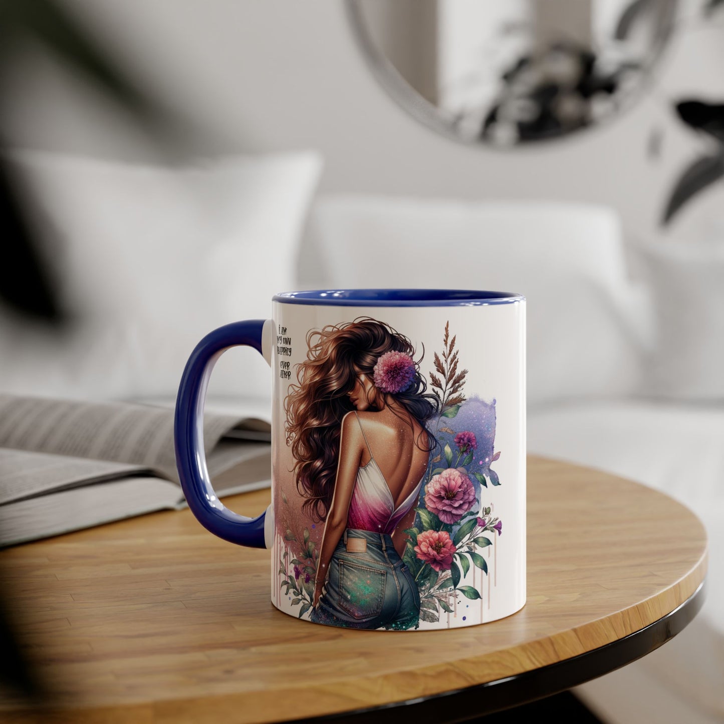 Boho Floral Accent Mug - 11oz - Inspirational "I Am My Own Happily Ever After " Design
