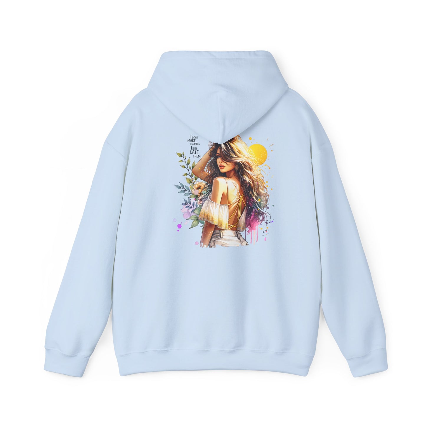 I Don`t Make Mistakes, I Just Date Them Boho Chic Artist Hoodie, Cozy Sweatshirt, Gift for Art Lovers, Casual Wear, Summer Vibes, Creative Style, Festivals