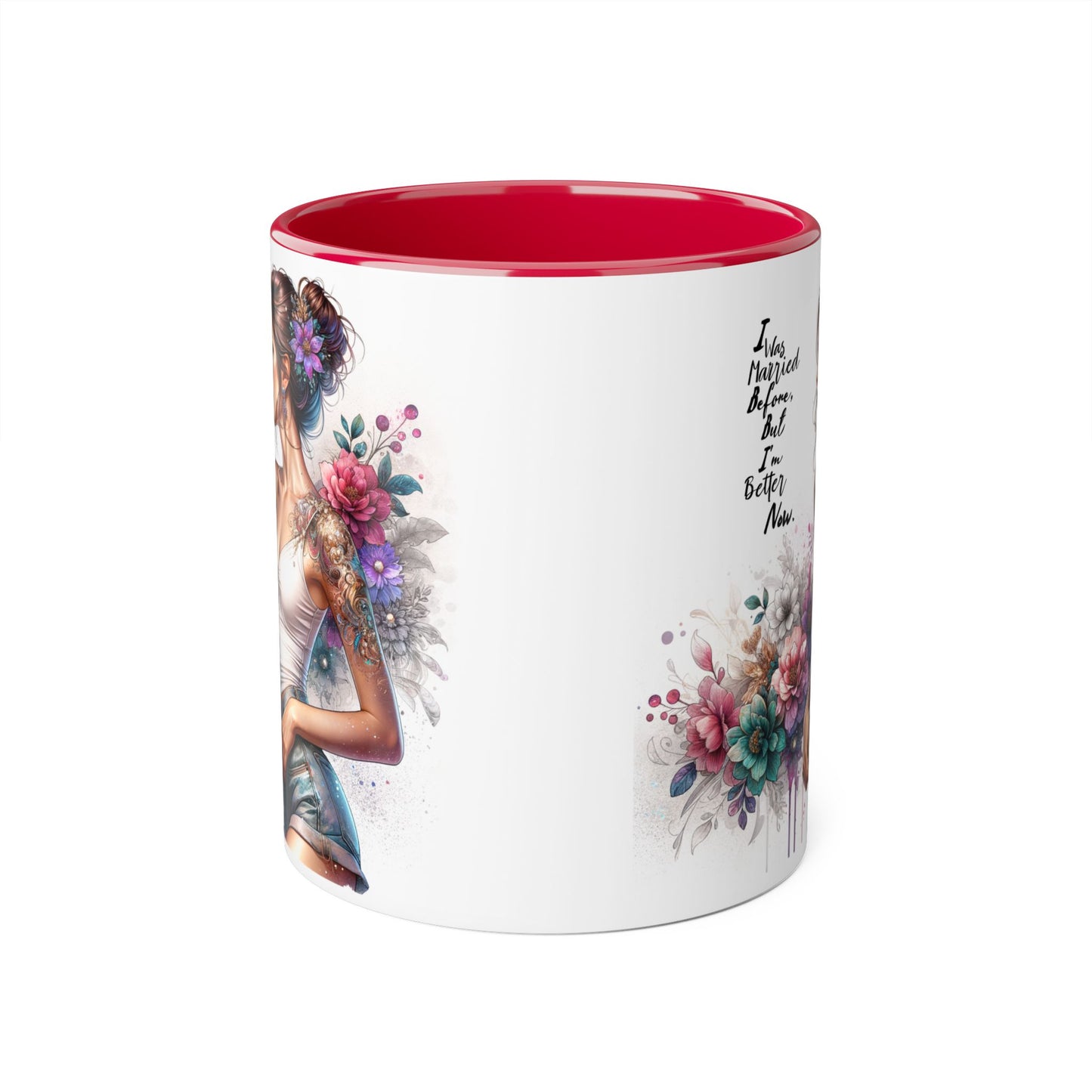 I Was Married Before But I'm Better Now Humoristic Inspirational Floral Accent Mug, Gift for Her, Unique Coffee Cup, Motivational Tea Mug, Self-Love Reminder