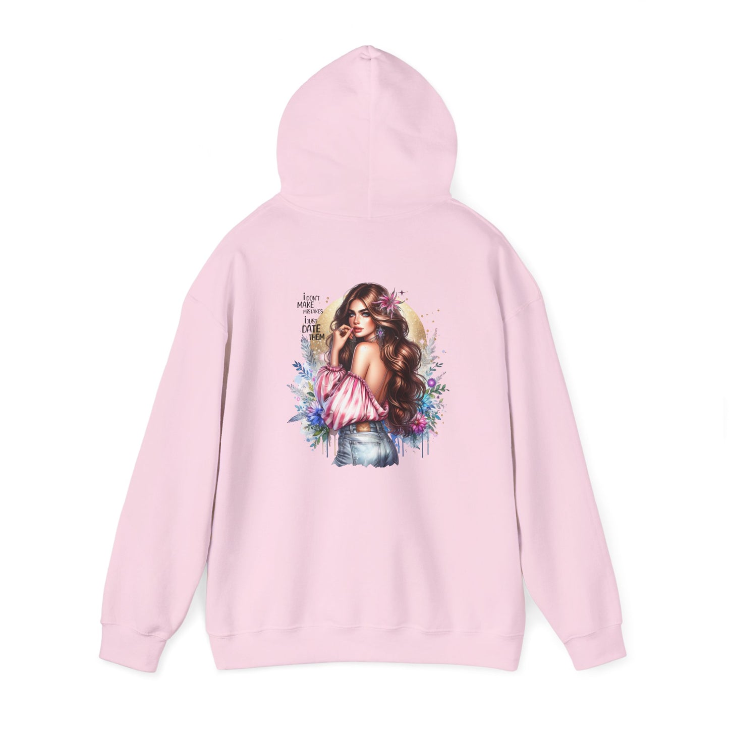 I Don`t Make Mistakes, I Just Date Them Floral Vibe Hoodie, Cozy Sweatshirt, Unisex Casual Wear, Gift for Her, Trendy Apparel, Comfortable Fashion