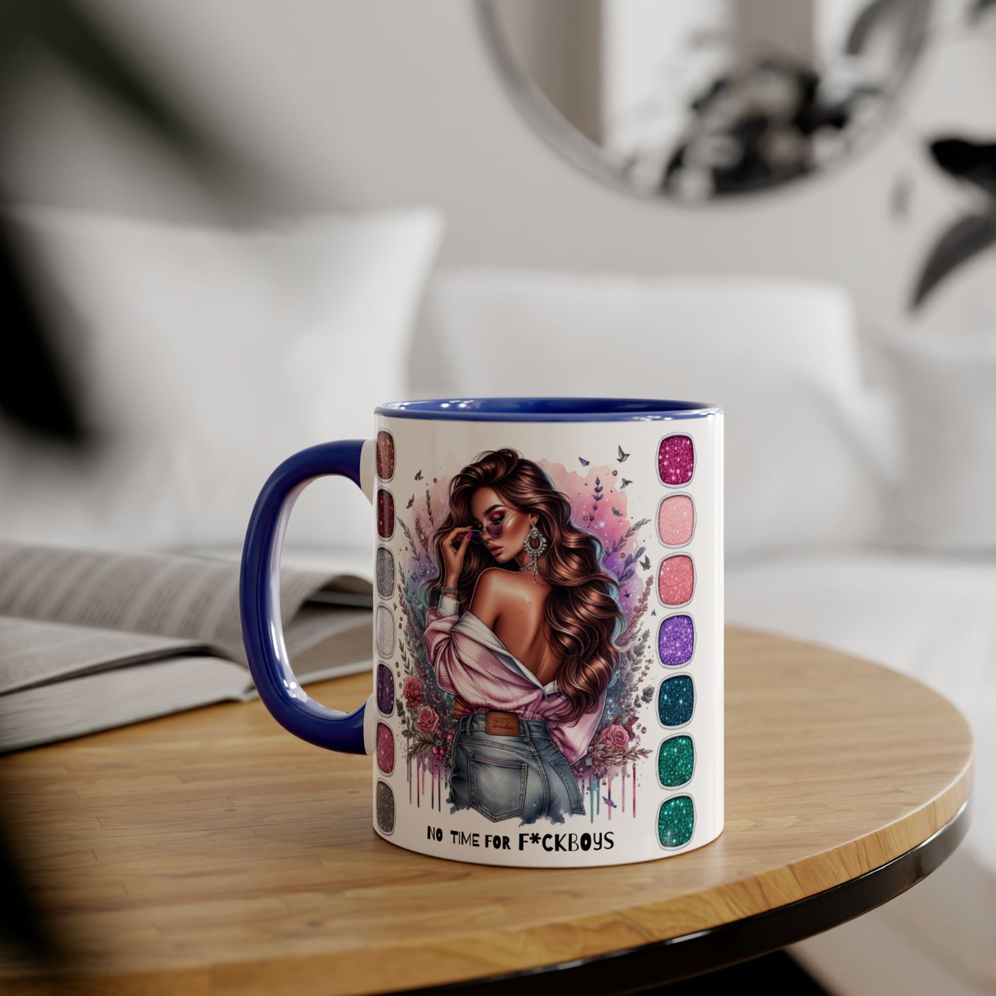 Funny Accent Mug - No Time For F*boys 11oz