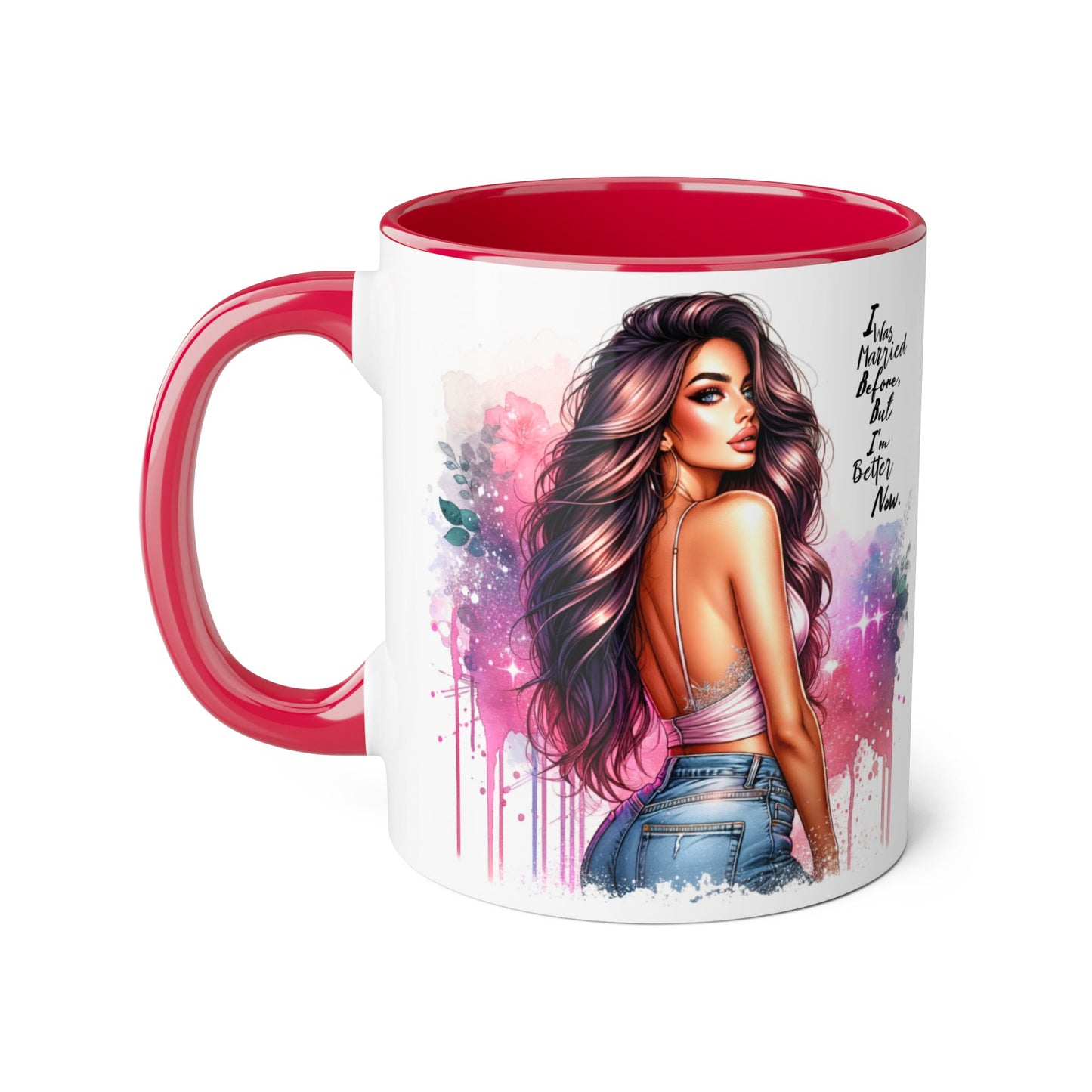 I Was Married Before But I'm Better Now Humoristic Vibrant Quote Mug for Self-Love, Inspirational Coffee Cup, Artistic Accent Mug, Unique Gift for Her, Affirmation Drinkware