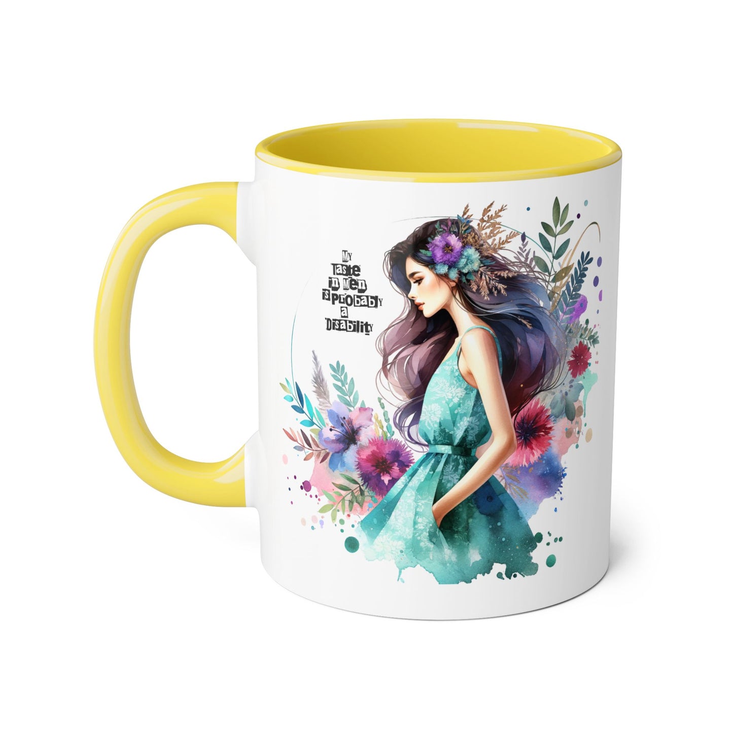 Funny Accent Mug - My Taste in Men is Probably a Disability Humor 11oz Cup