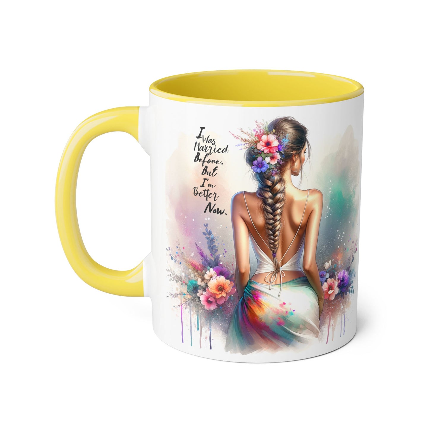 I Was Married Before But I'm Better Now Humoristic Inspirational Floral Accent Mug, Motivational Gift, Self-Love Coffee Cup, Unique Tea Mug, Art Print Drinkware