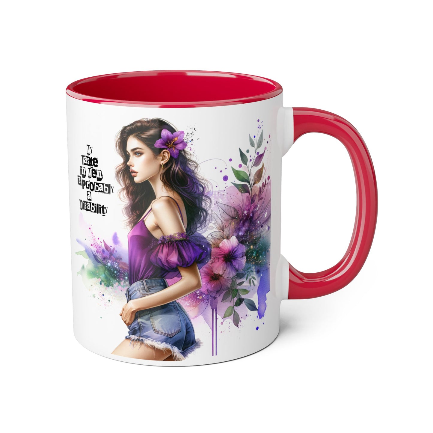 Funny Accent Mug - My Taste in Men is Probably a Disability Humor 11oz Cup